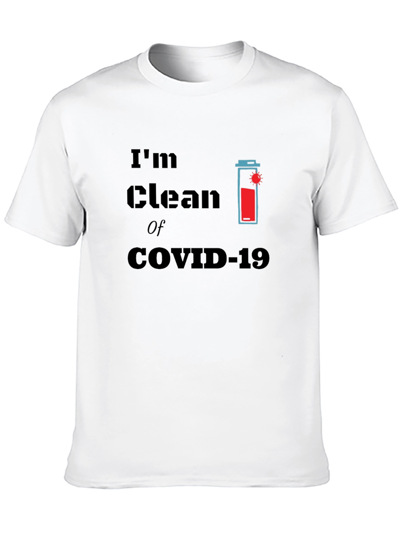 Im Clean of COVID-19 Graphic T-Shirt