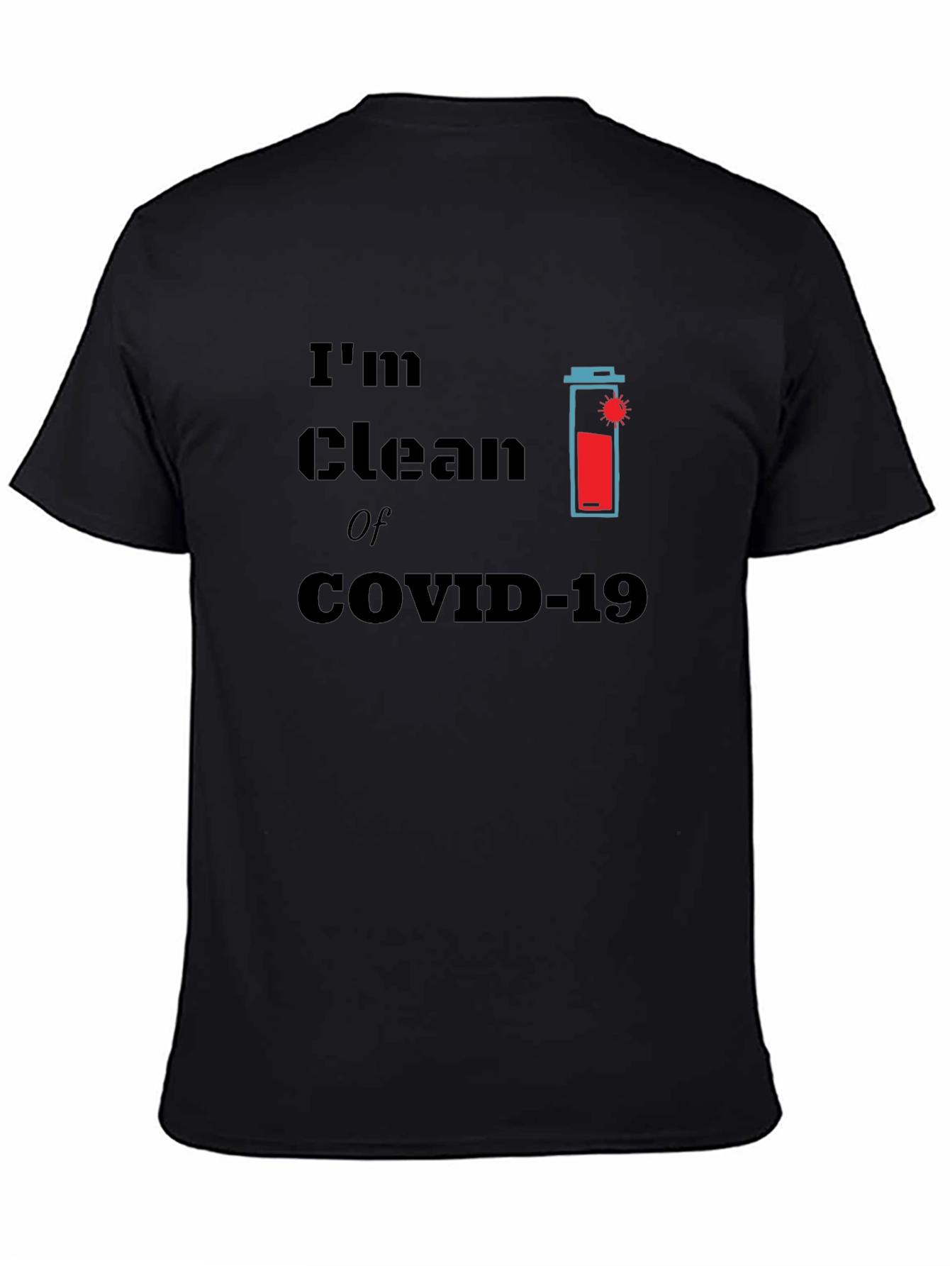 Im Clean of COVID-19 Graphic T-Shirt