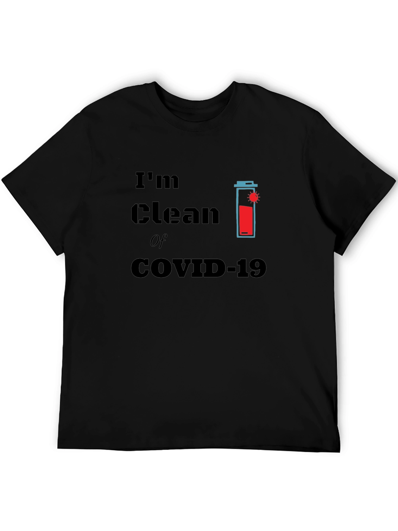 Im Clean of COVID-19 Graphic T-Shirt