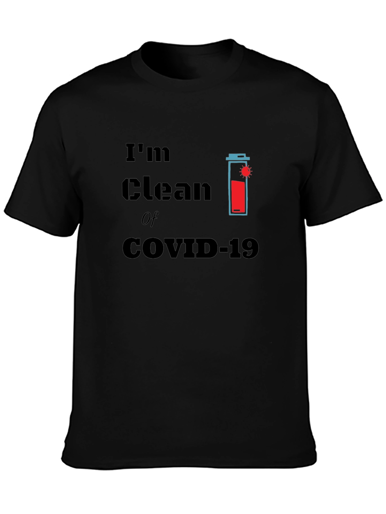 Im Clean of COVID-19 Graphic T-Shirt
