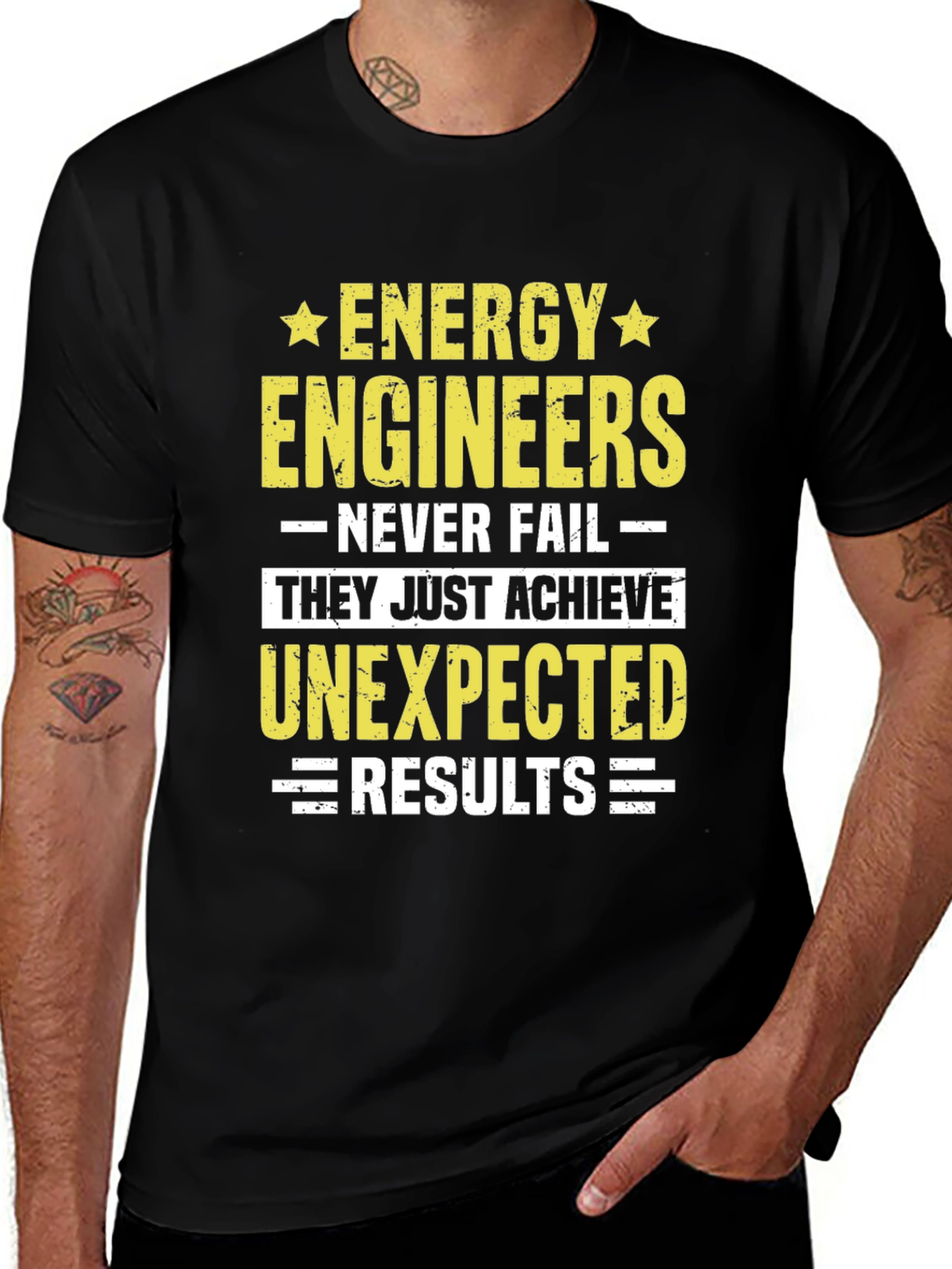 Energy Engineers T-Shirt: Never Fail Achieve Unexpected Results
