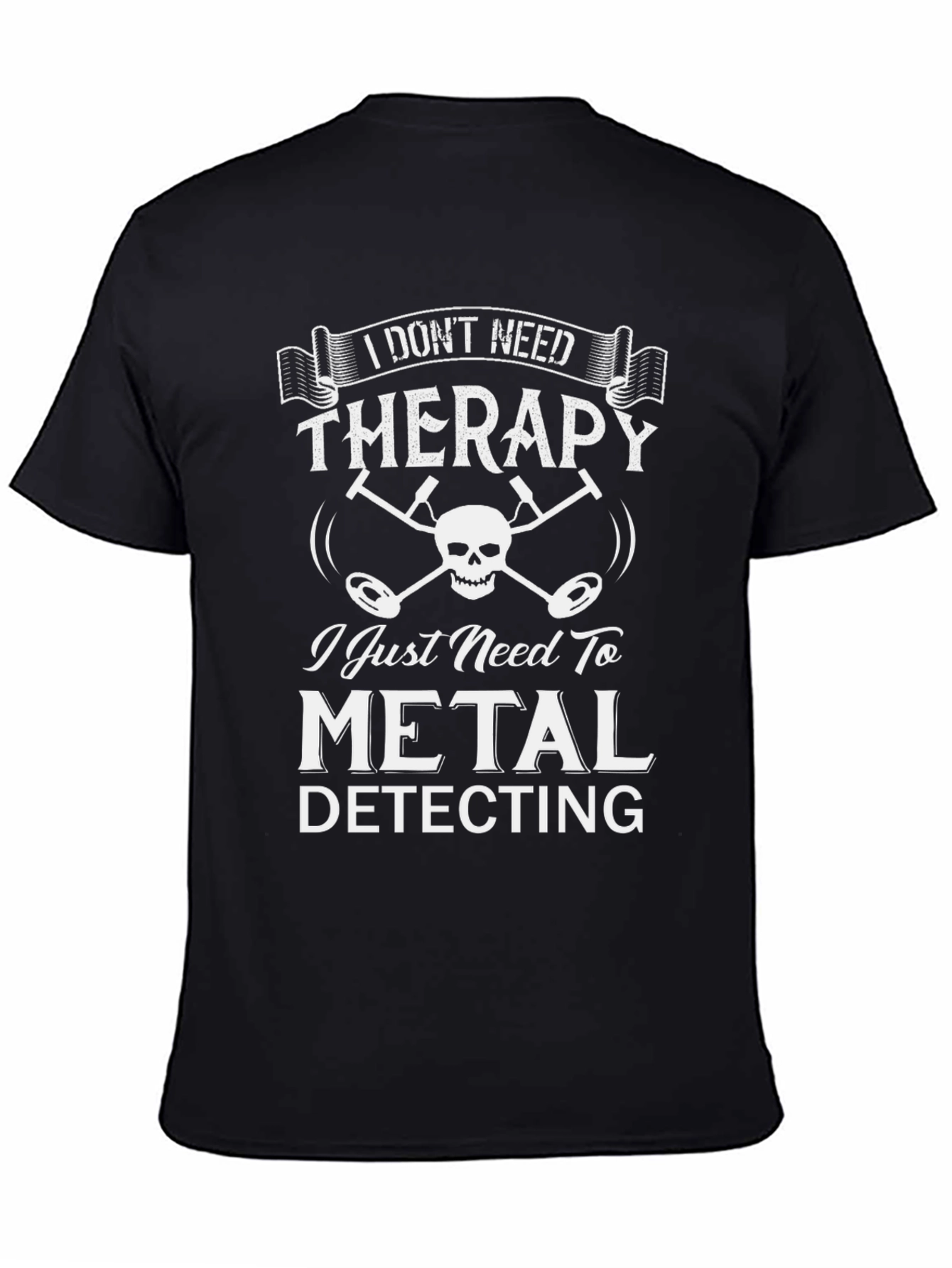 Metal Detecting Therapy T-Shirt