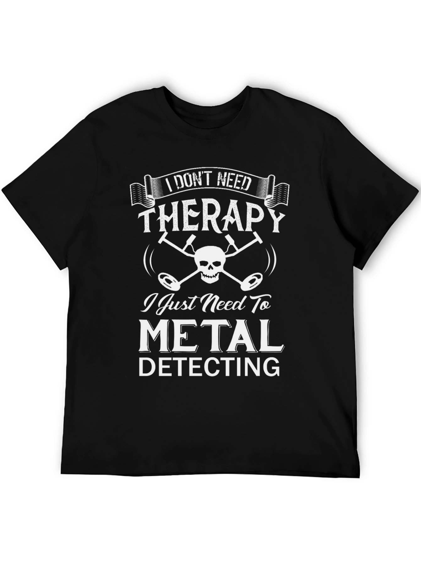 Metal Detecting Therapy T-Shirt
