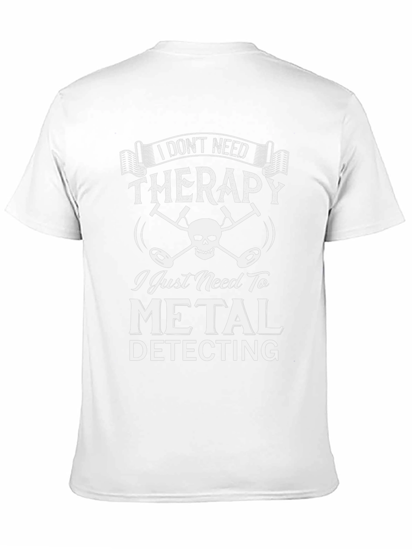 Metal Detecting Therapy T-Shirt