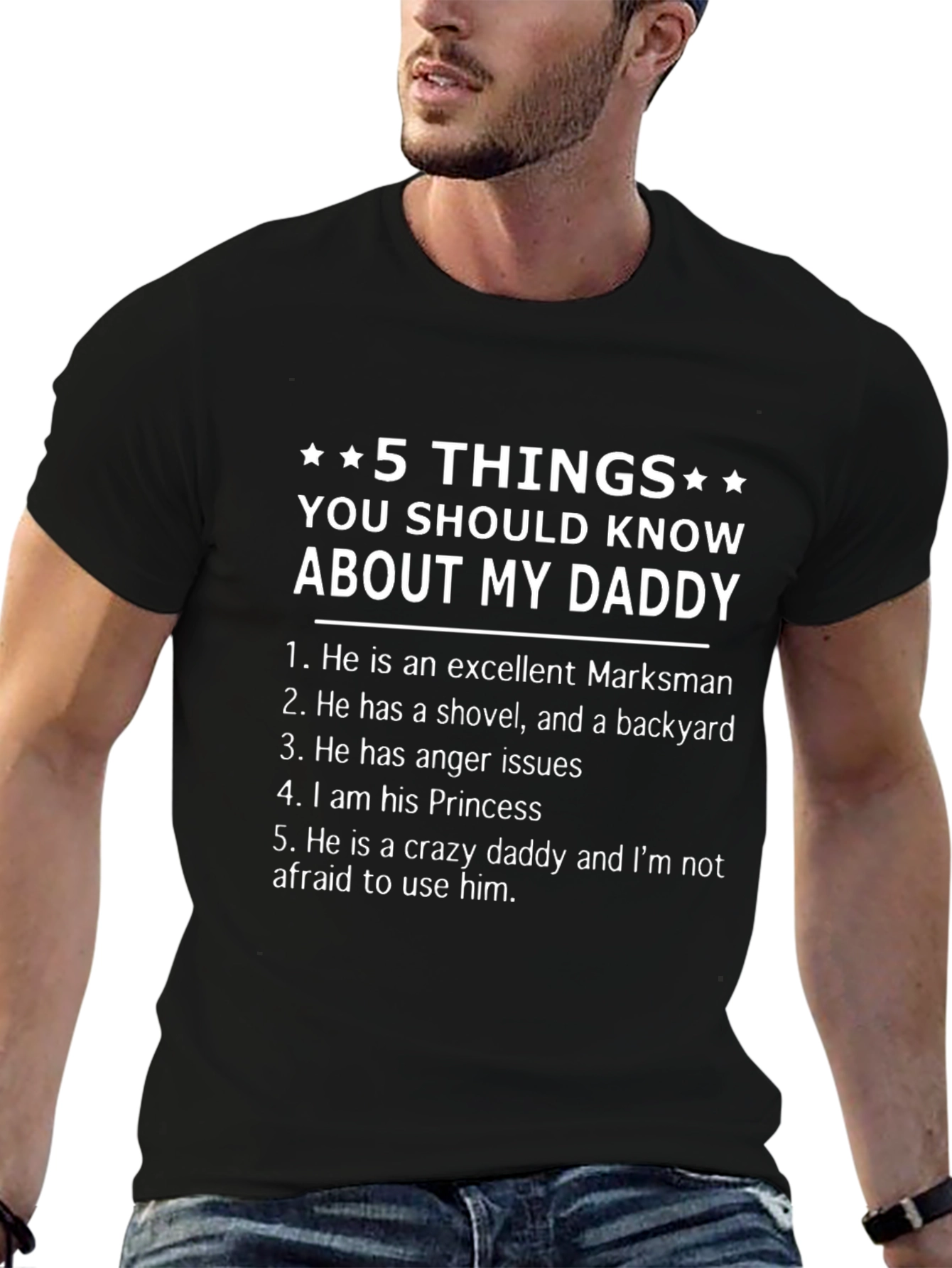 5 Things You Should Know About My Daddy T-Shirt