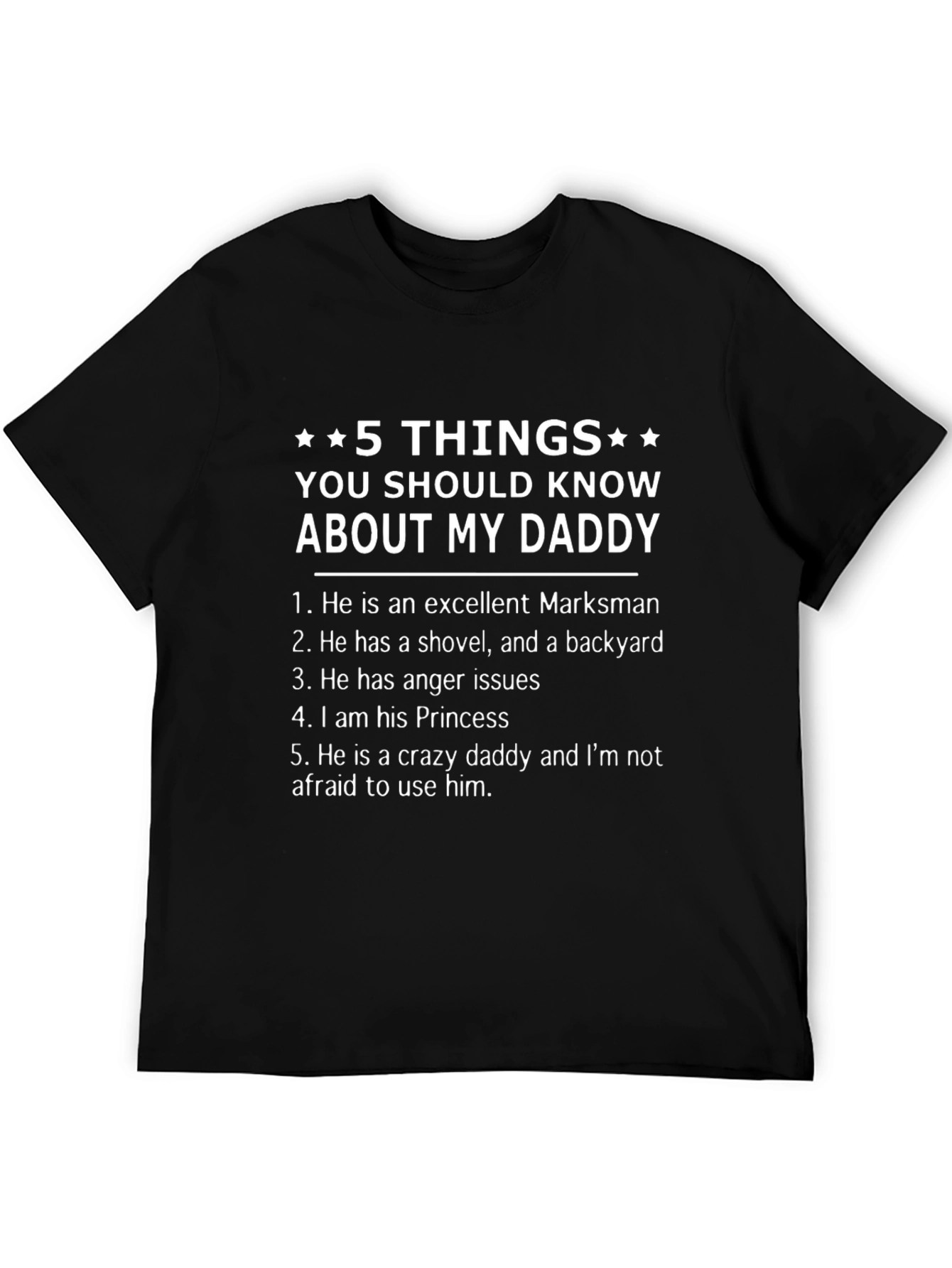 5 Things You Should Know About My Daddy T-Shirt
