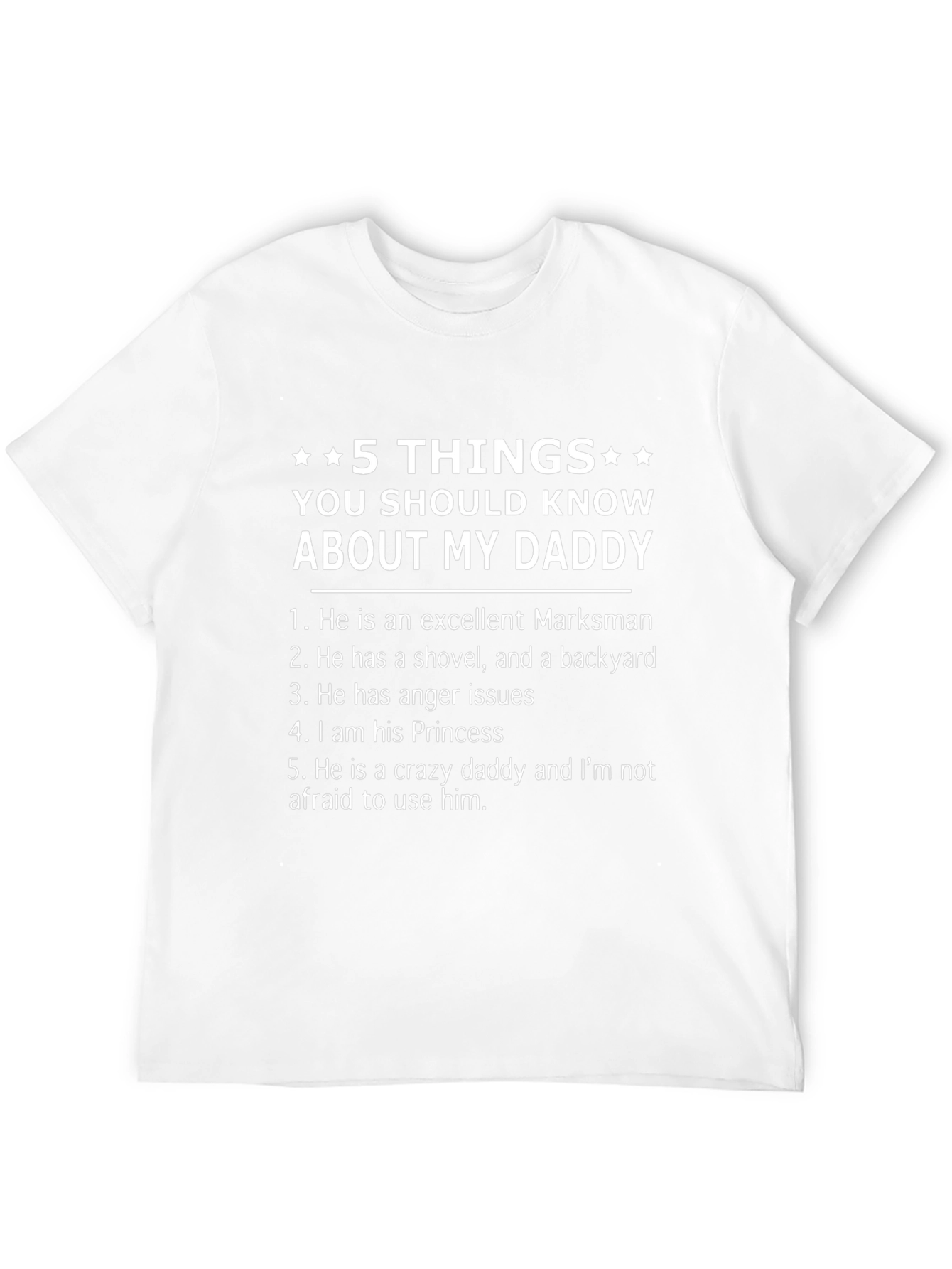 5 Things You Should Know About My Daddy T-Shirt