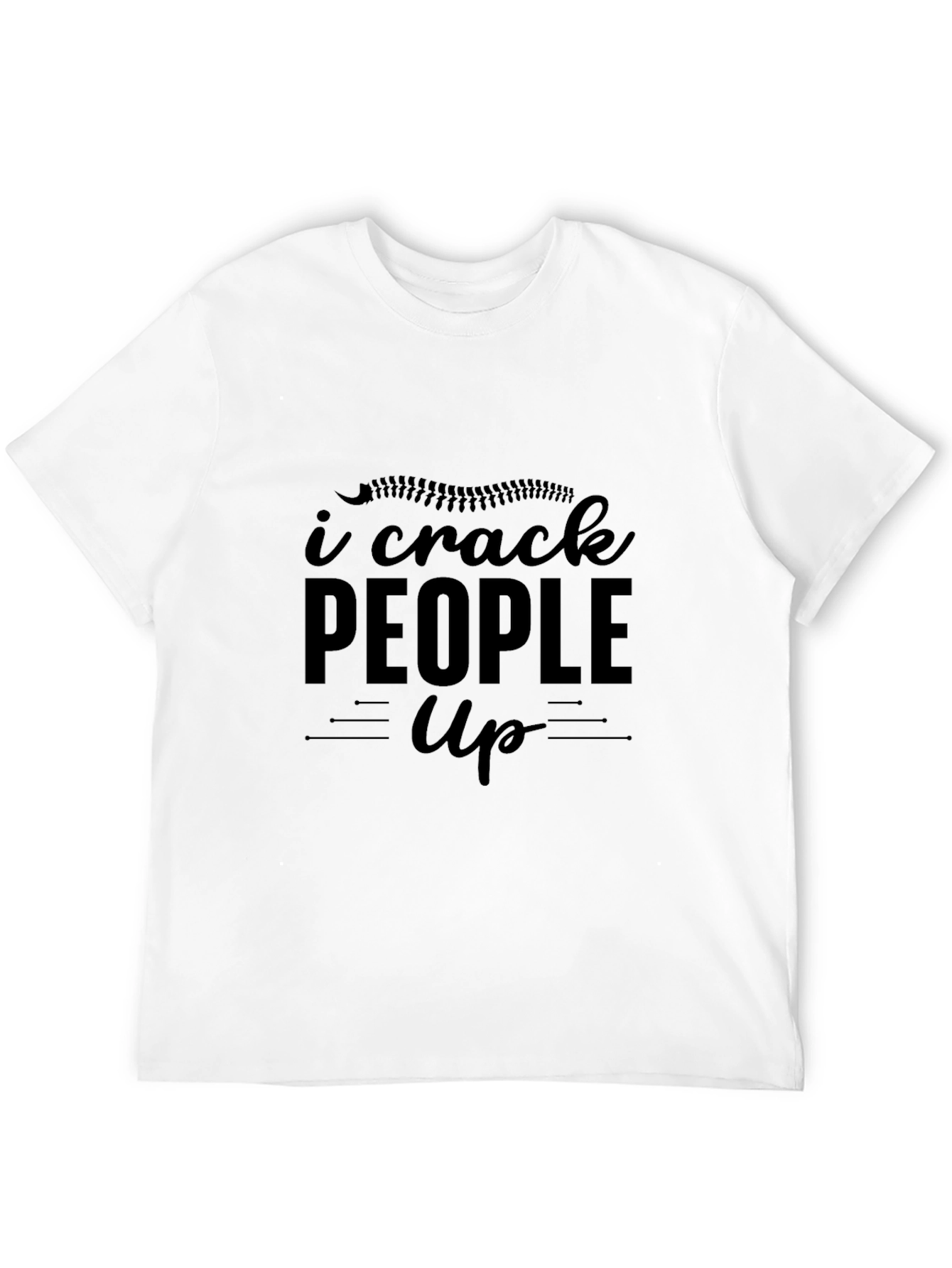 I Crack People Up Chiropractor Black T-Shirt