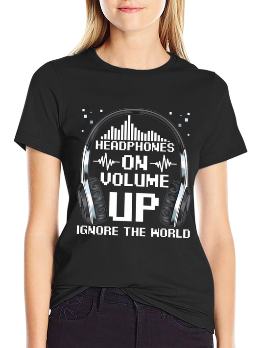 Headphones On Volume Up T-Shirt
