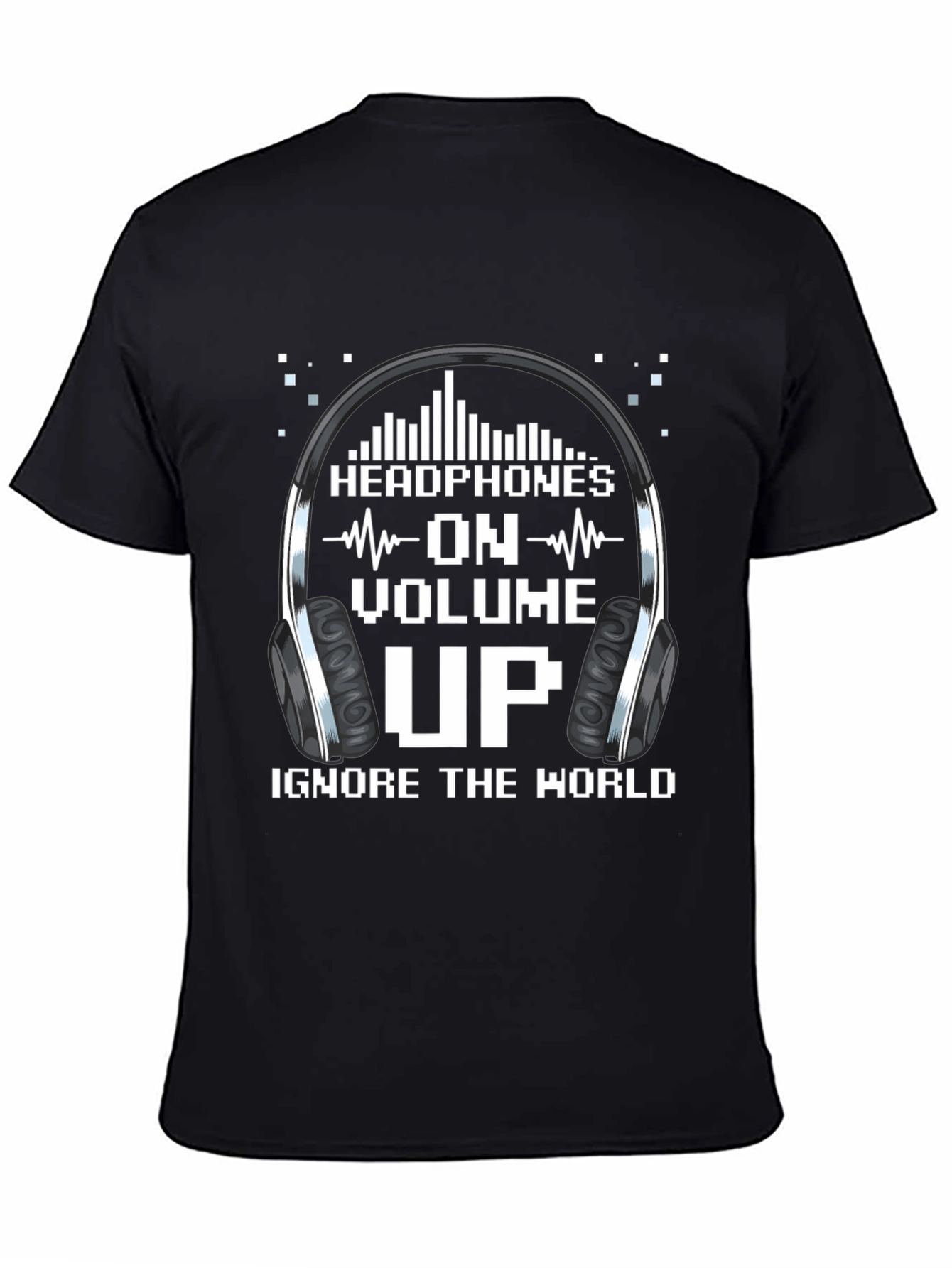 Headphones On Volume Up T-Shirt