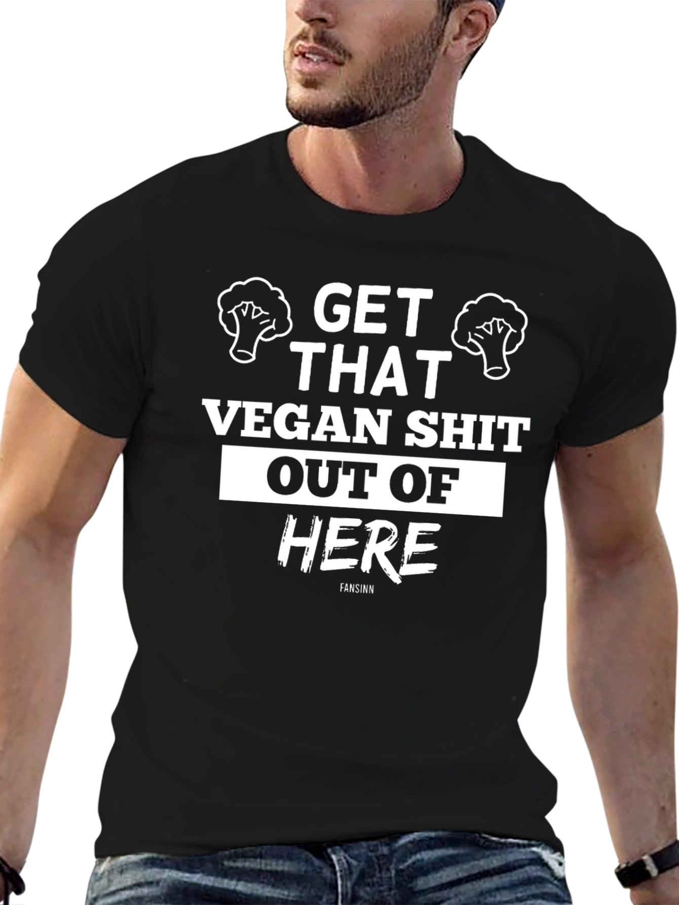 Get That Vegan Shit Out Of Here Funny T-Shirt