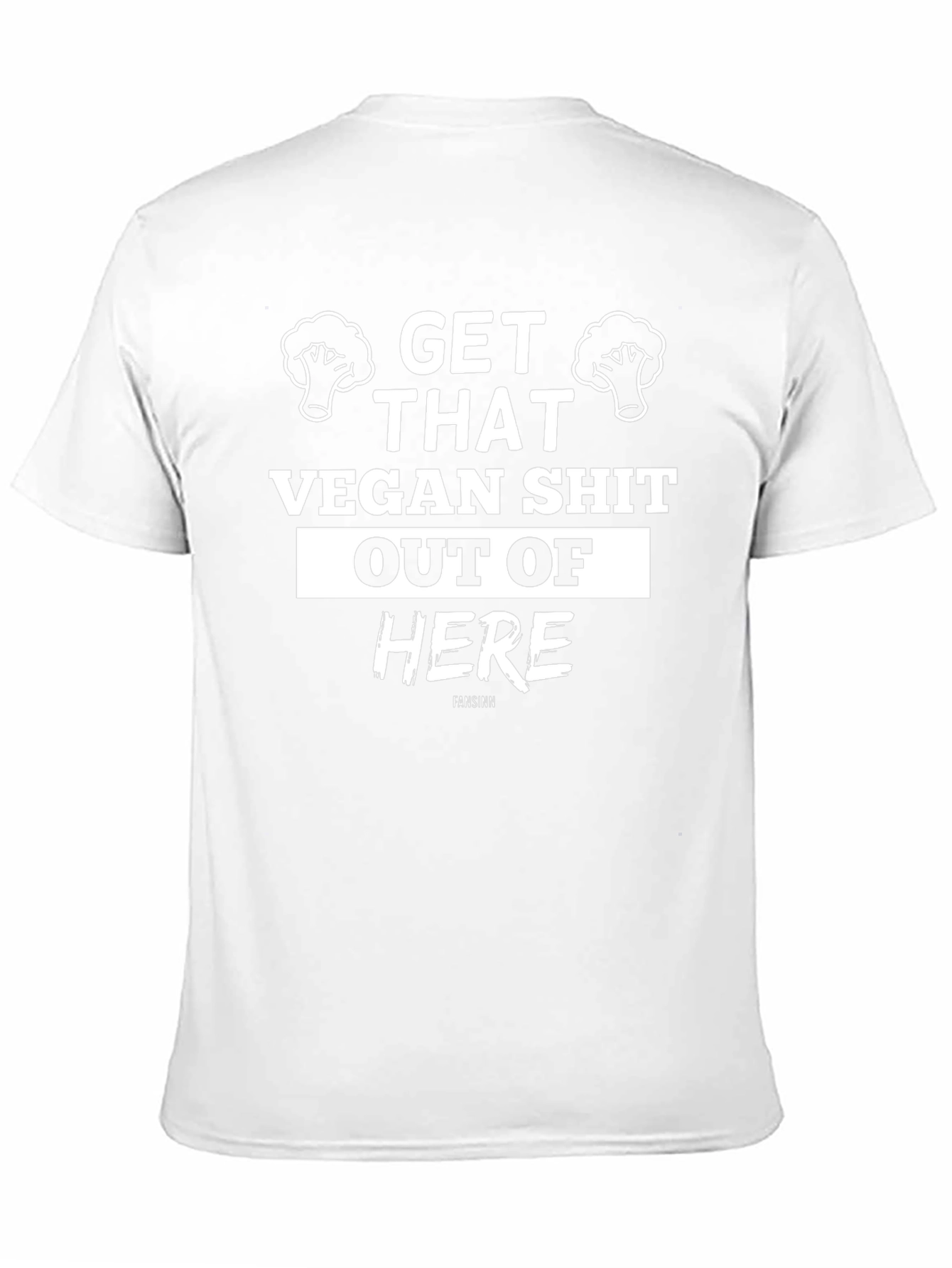 Get That Vegan Shit Out Of Here Funny T-Shirt