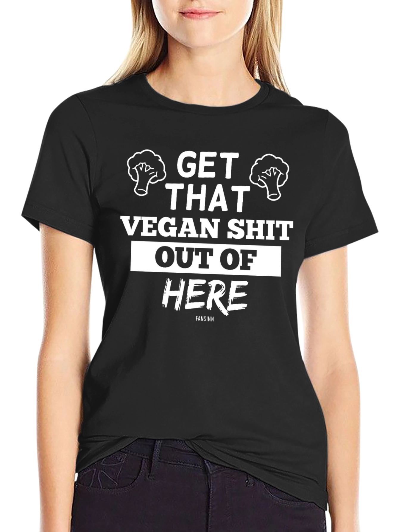 Get That Vegan Shit Out Of Here Funny T-Shirt