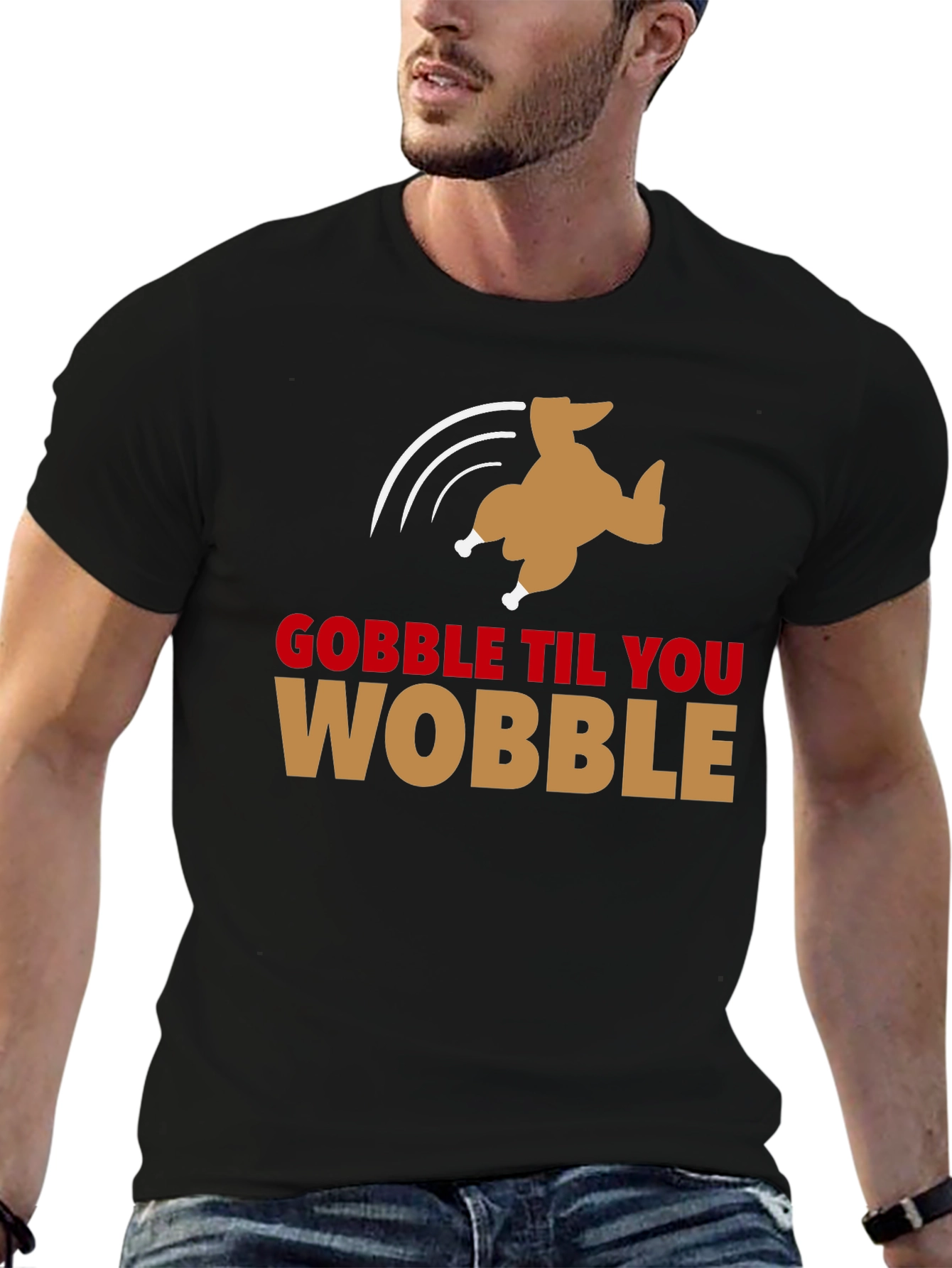 Gobble Til You Wobble Turkey T-Shirt