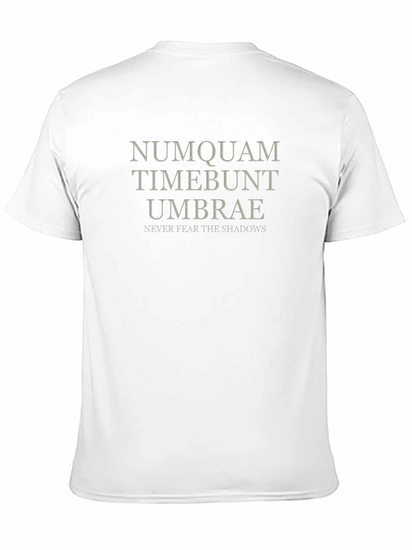 Numquam Timebunt Umbrae Black T-Shirt