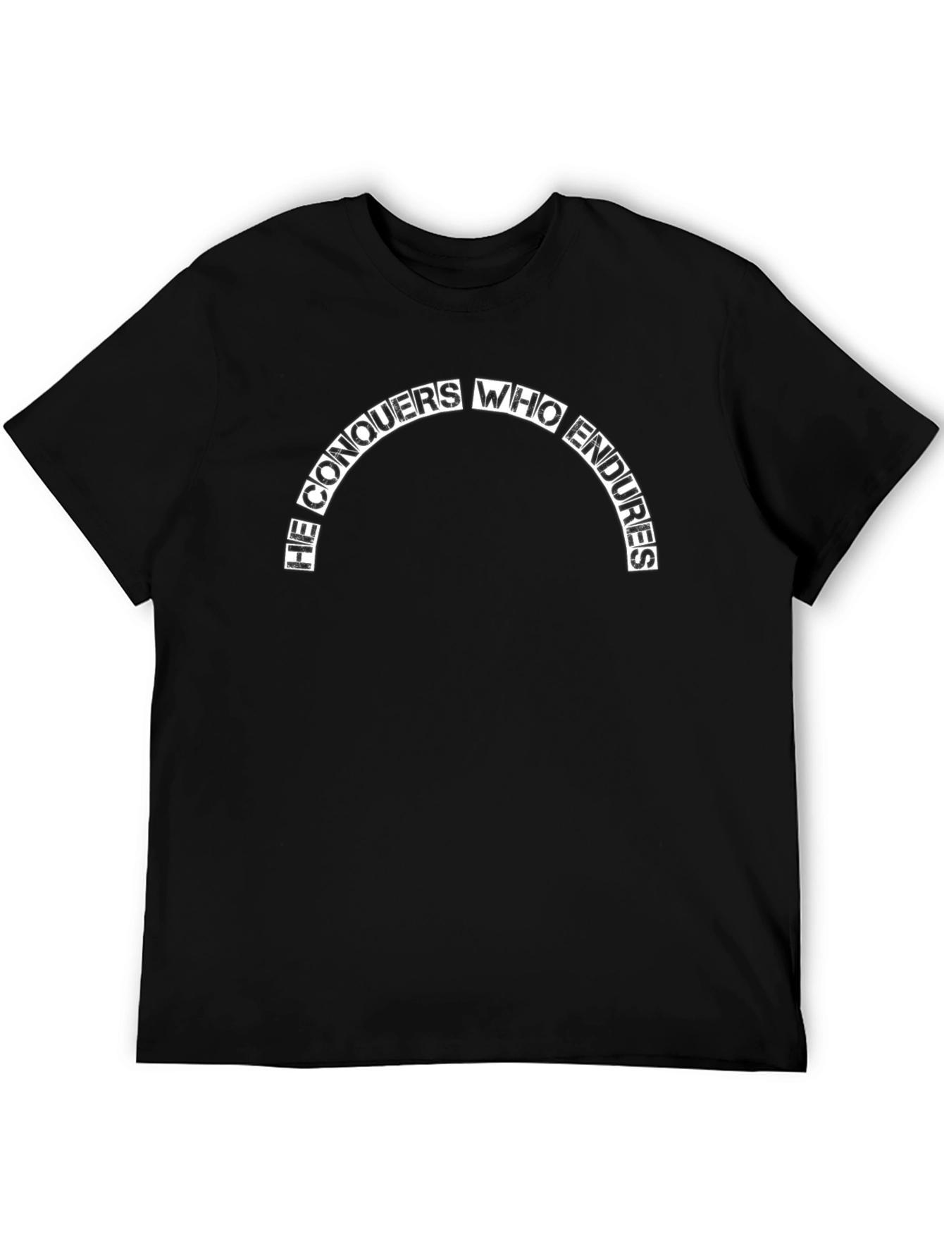 He Conquers Who Endures Black T-Shirt