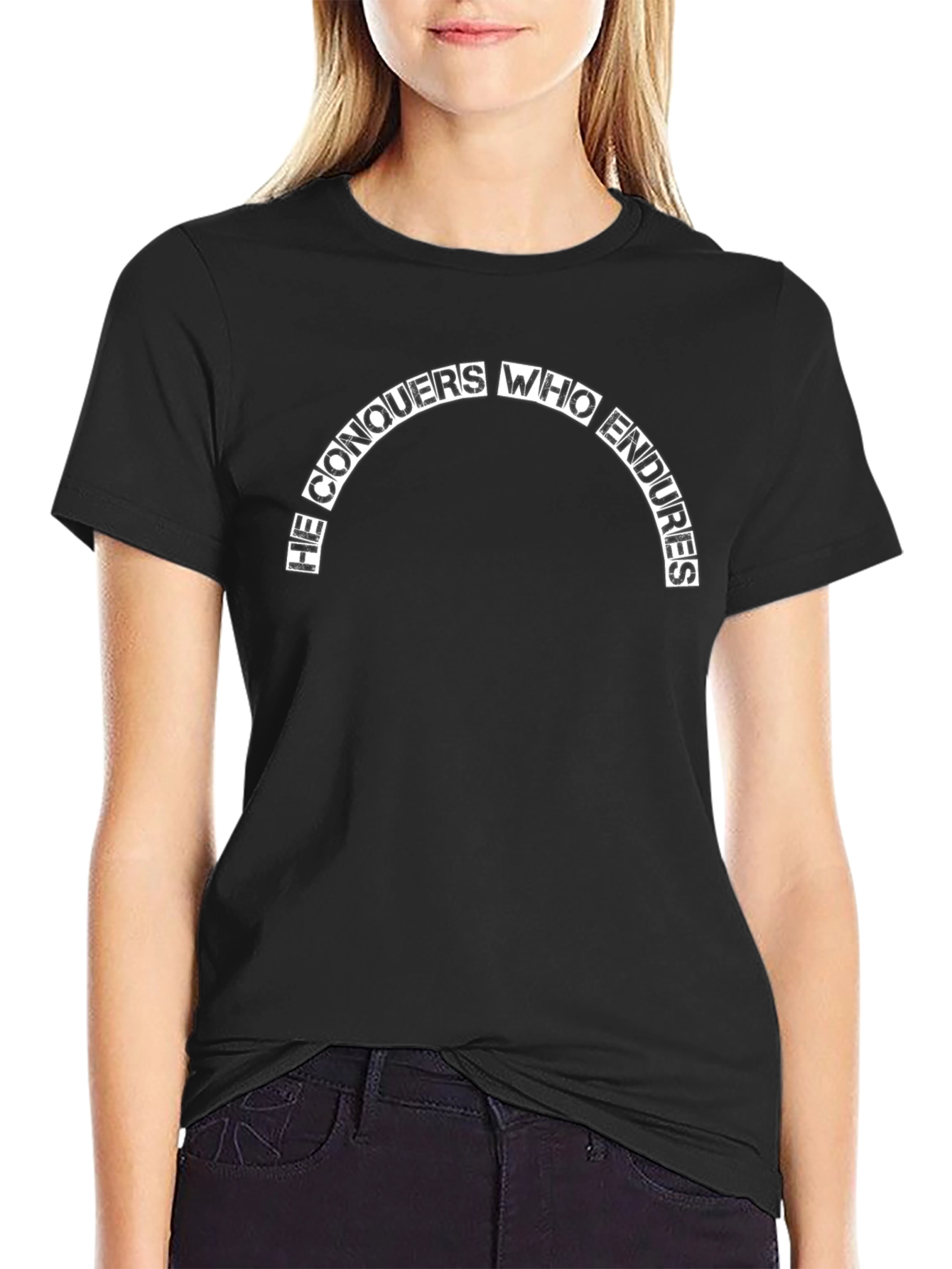 He Conquers Who Endures Black T-Shirt