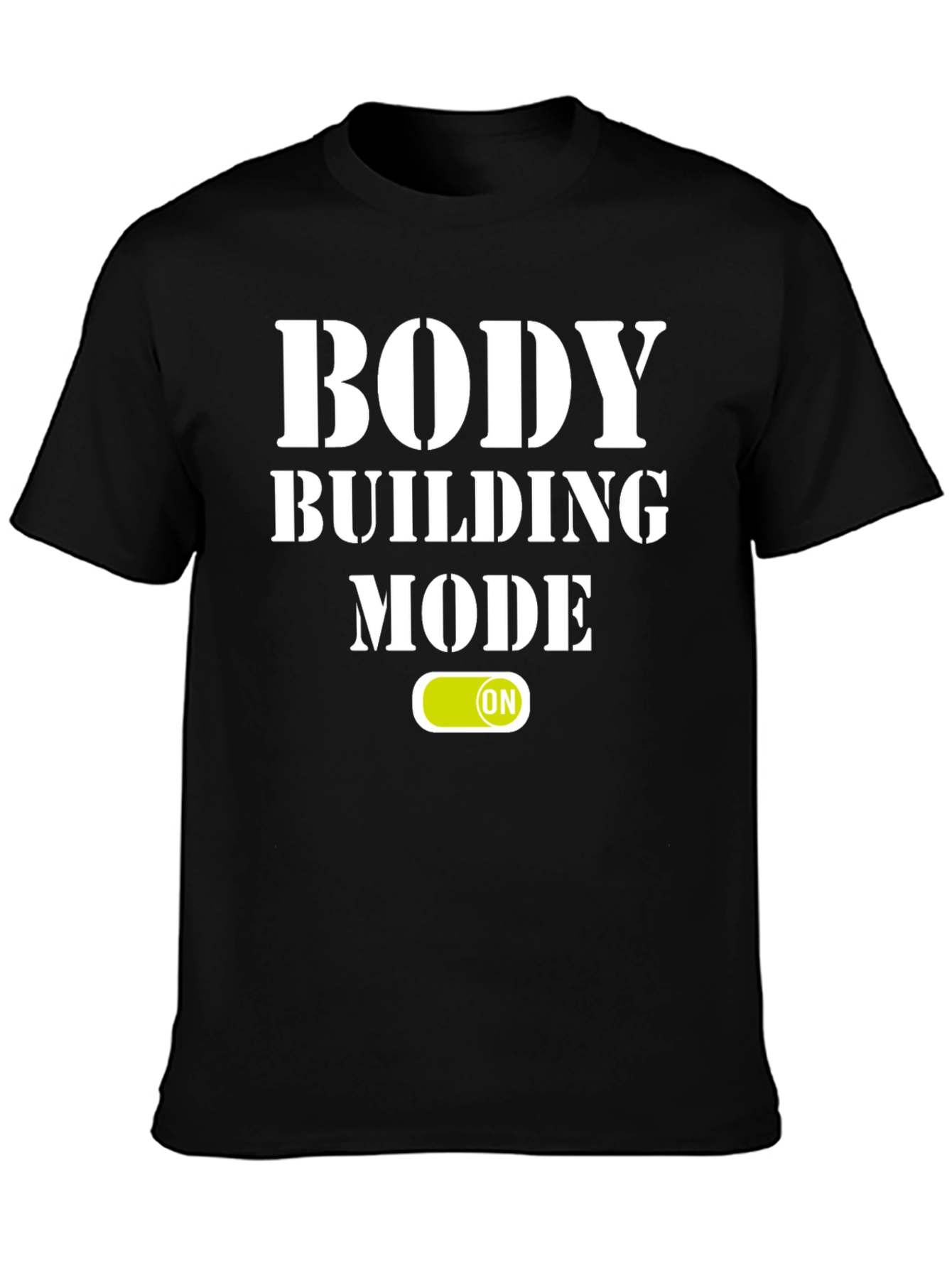 Bodybuilding Mode On Graphic T-Shirt