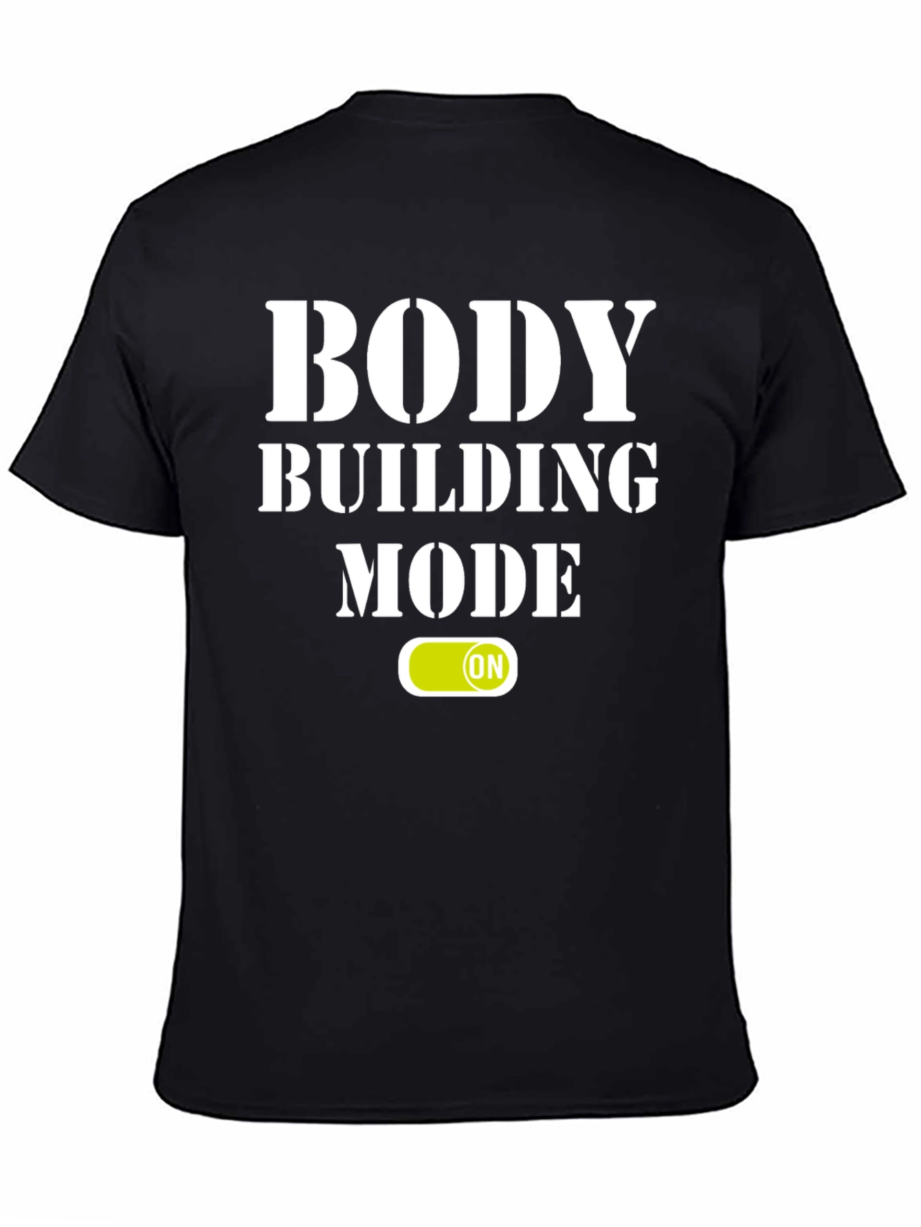 Bodybuilding Mode On Graphic T-Shirt