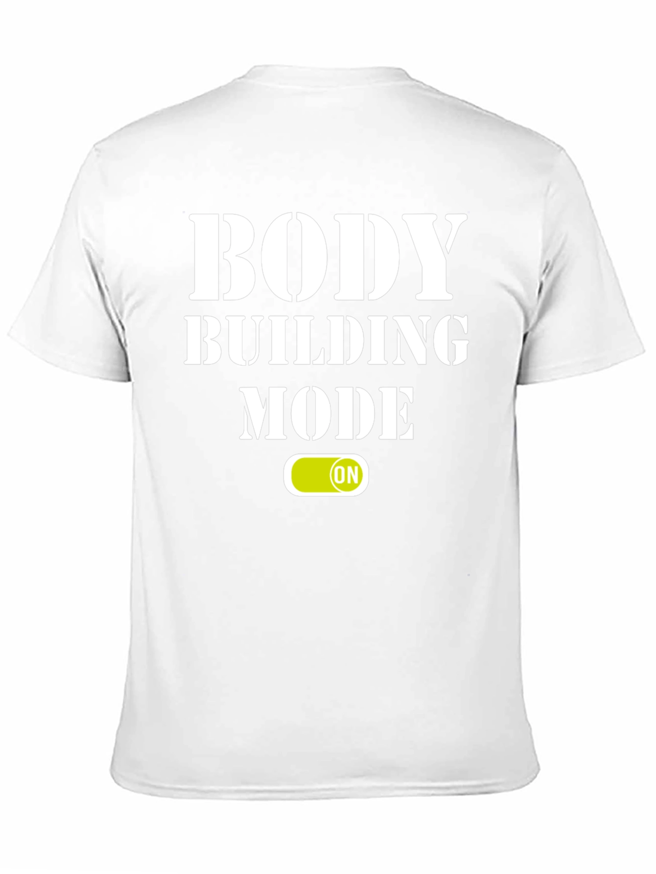 Bodybuilding Mode On Graphic T-Shirt