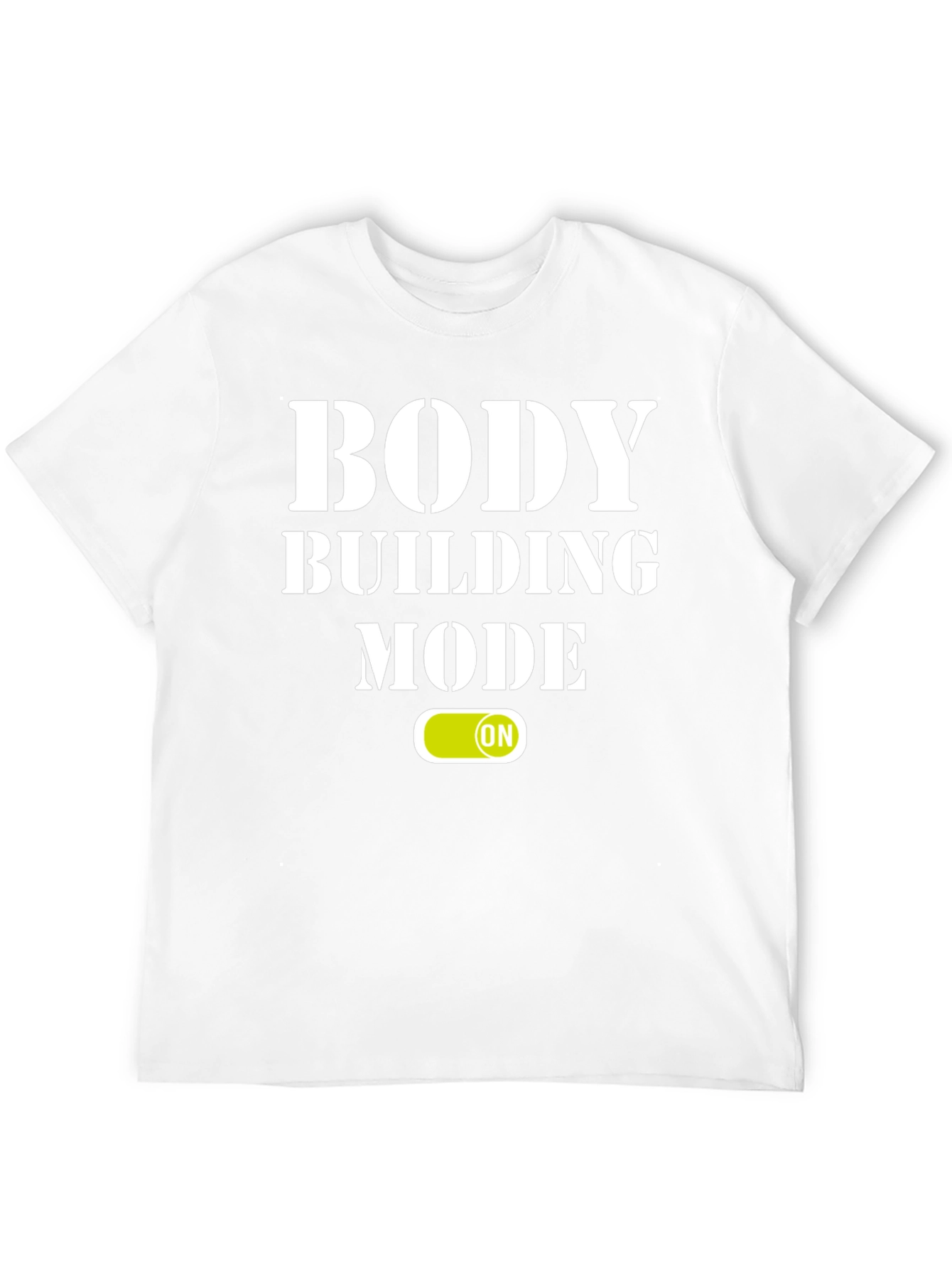 Bodybuilding Mode On Graphic T-Shirt