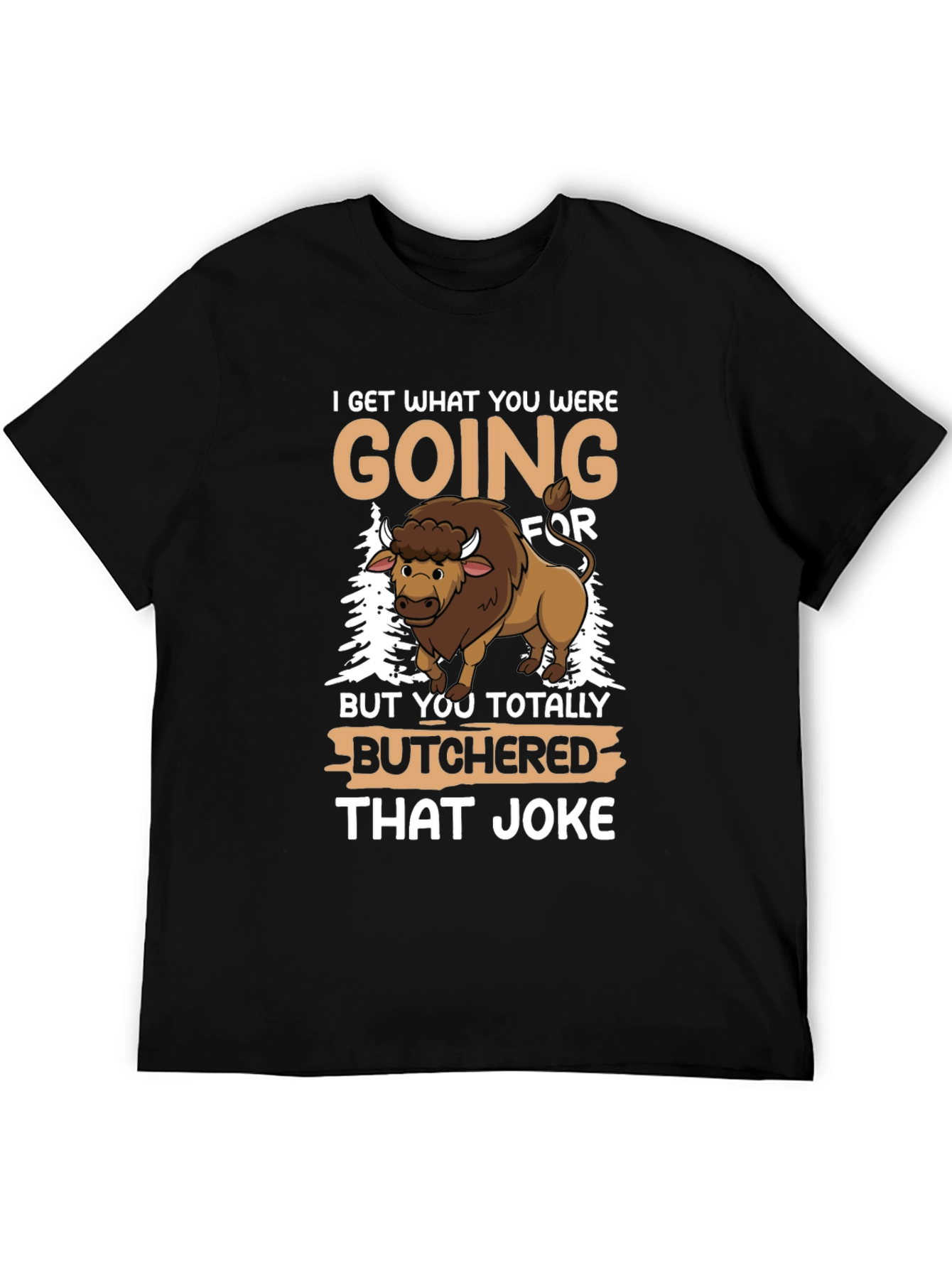 Butchered Joke T-Shirt - Funny Graphic Tee