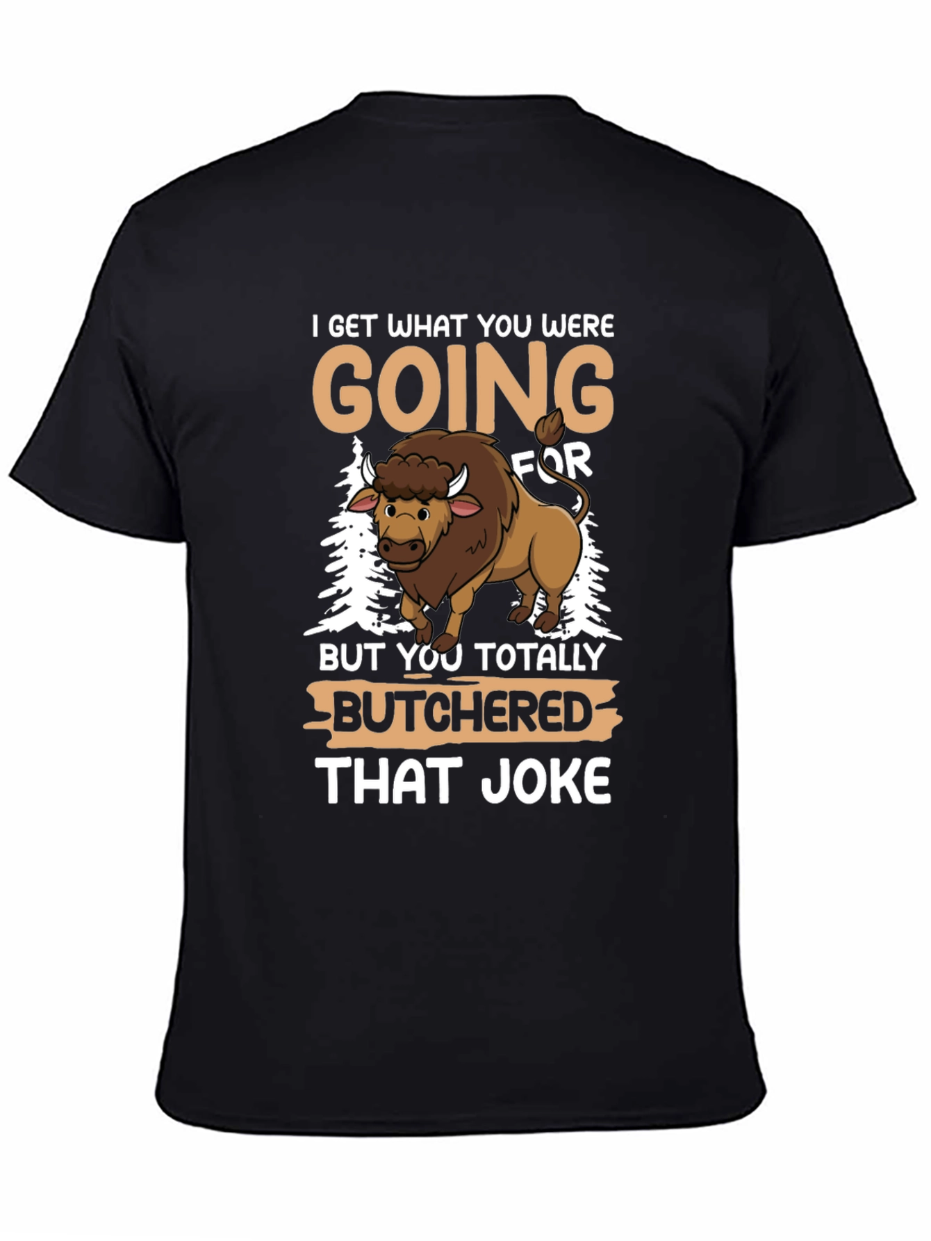 Butchered Joke T-Shirt - Funny Graphic Tee