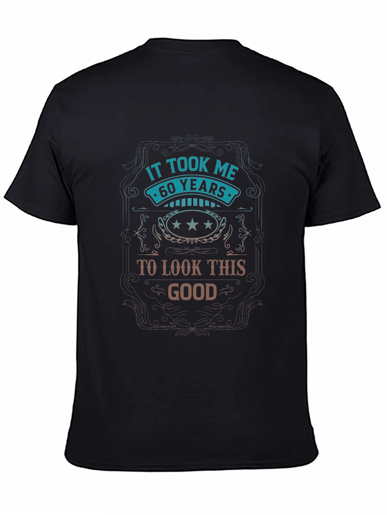 It Took Me 60 Years T-Shirt