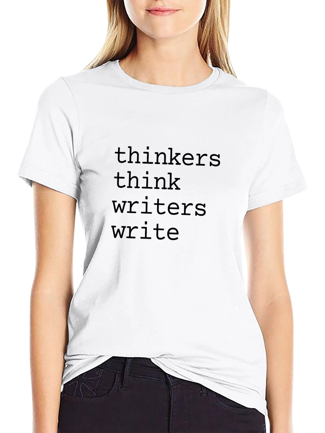 Thinkers Think Writers Write Graphic Tee