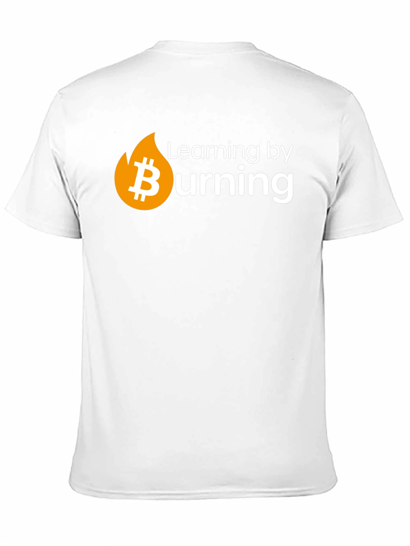 Bitcoin Burning Crypto T-Shirt - Learn by Doing!