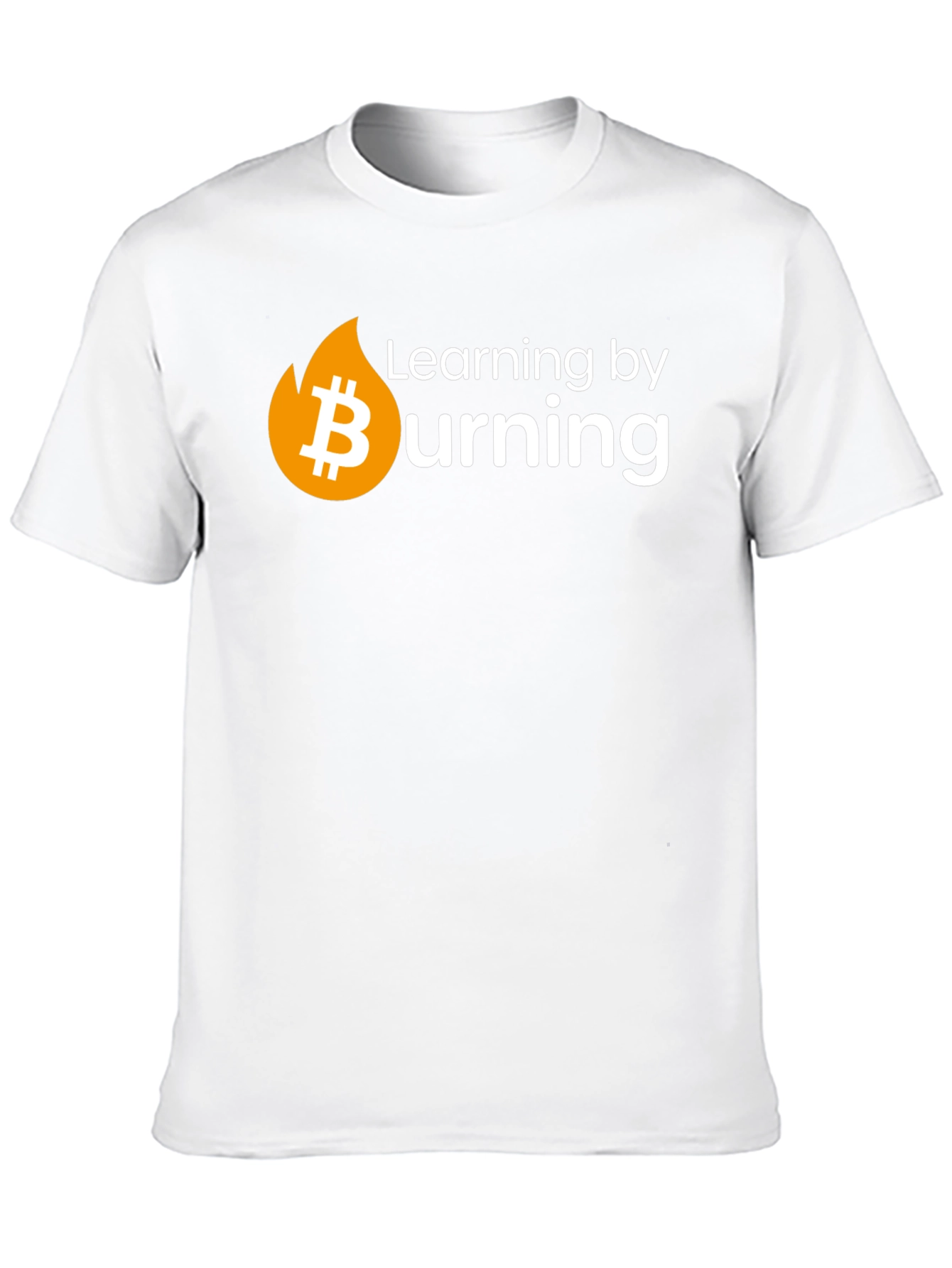 Bitcoin Burning Crypto T-Shirt - Learn by Doing!