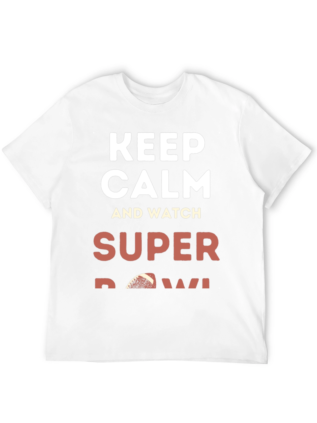 Keep Calm and Watch Super Bowl T-Shirt