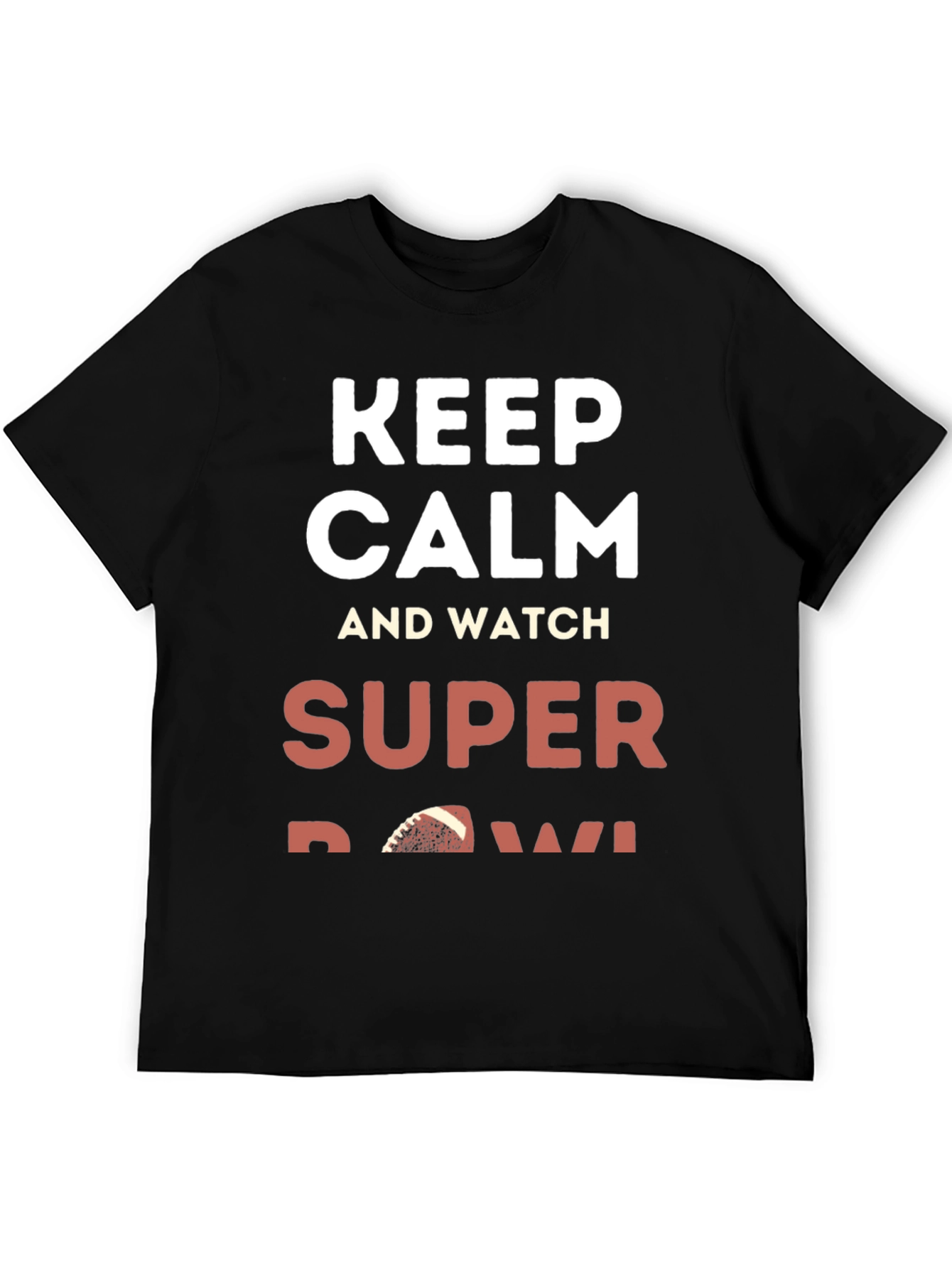 Keep Calm and Watch Super Bowl T-Shirt