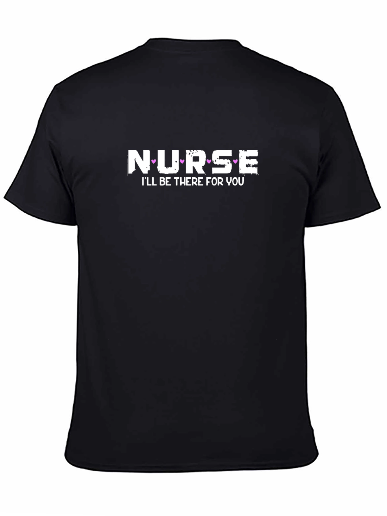 Nurse Ill Be There For You T-Shirt