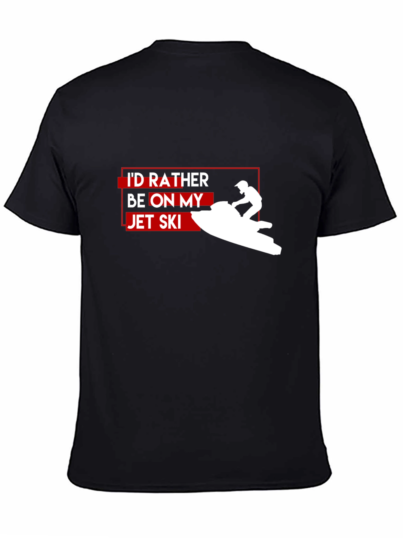 Id Rather Be On My Jet Ski T-Shirt