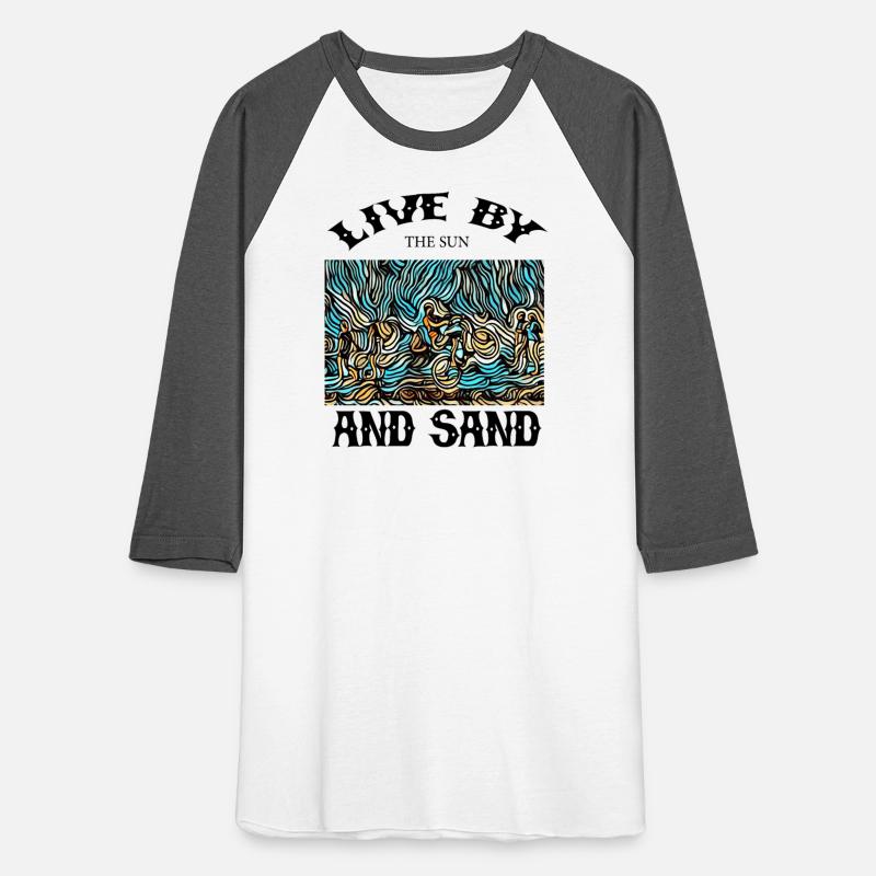 LIVE BY THE SUN AND SAND