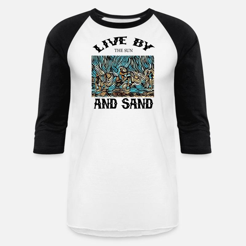 LIVE BY THE SUN AND SAND