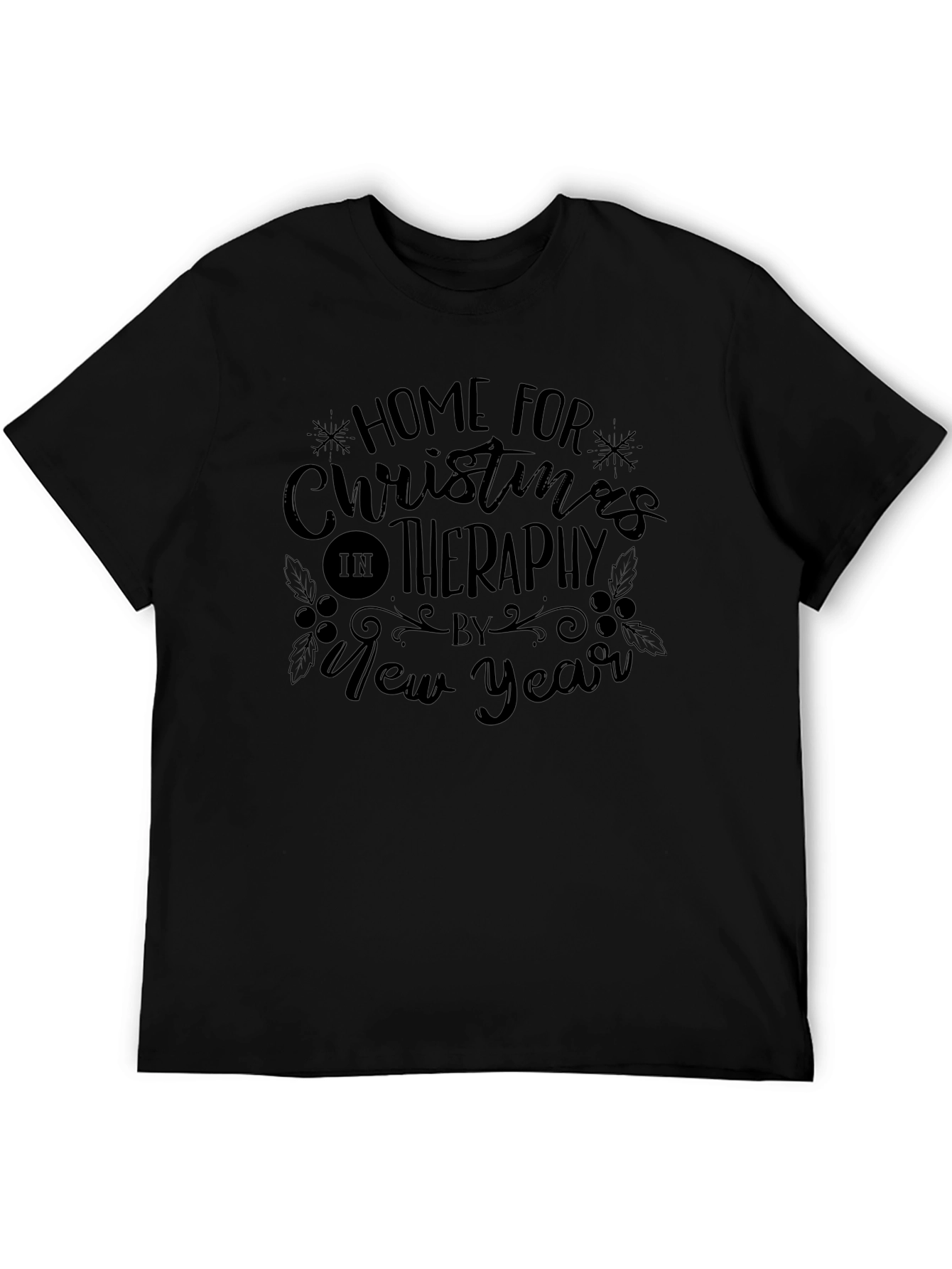 Home For Christmas In Therapy T-Shirt