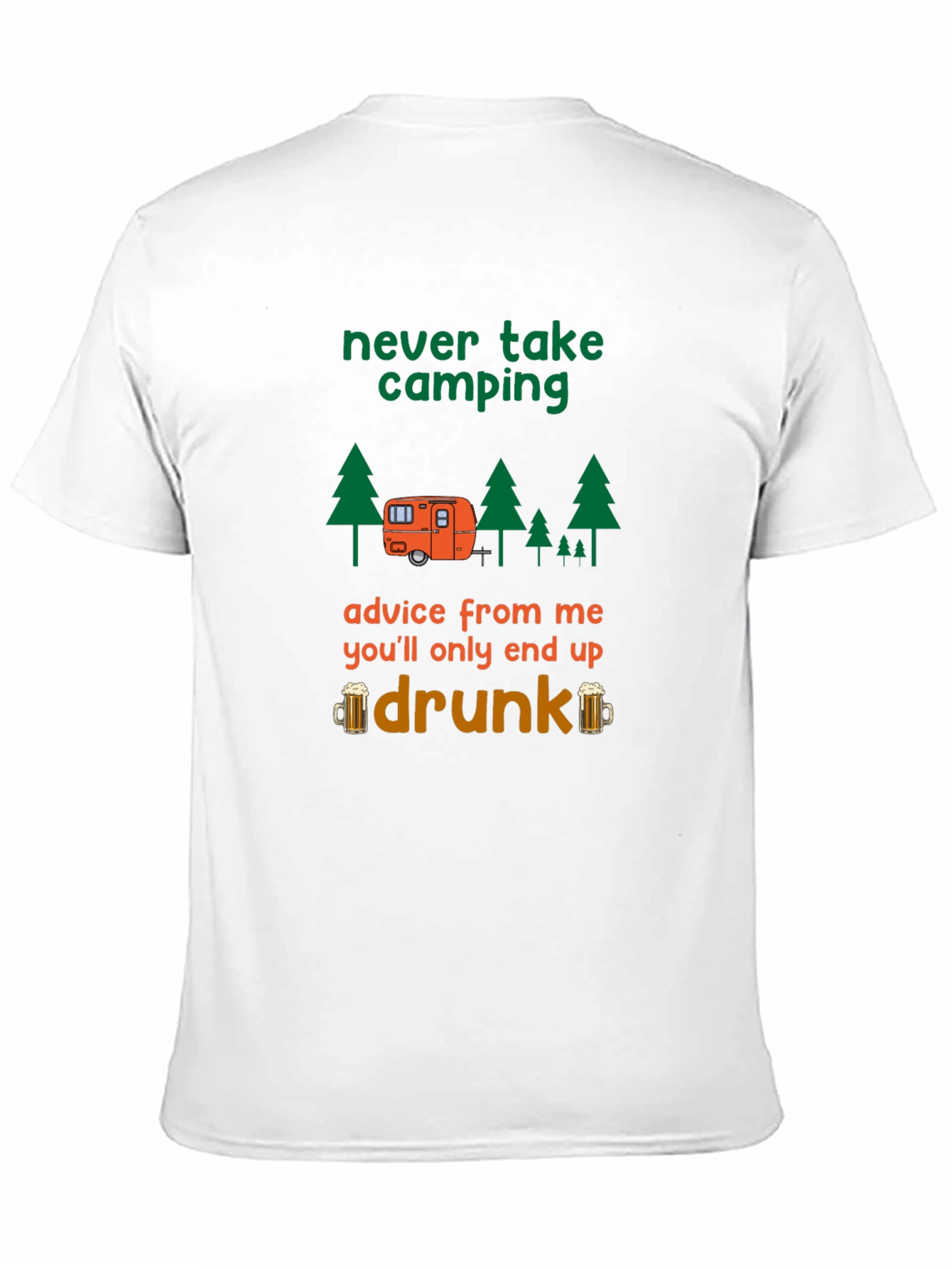 Camping Advice Funny T-Shirt