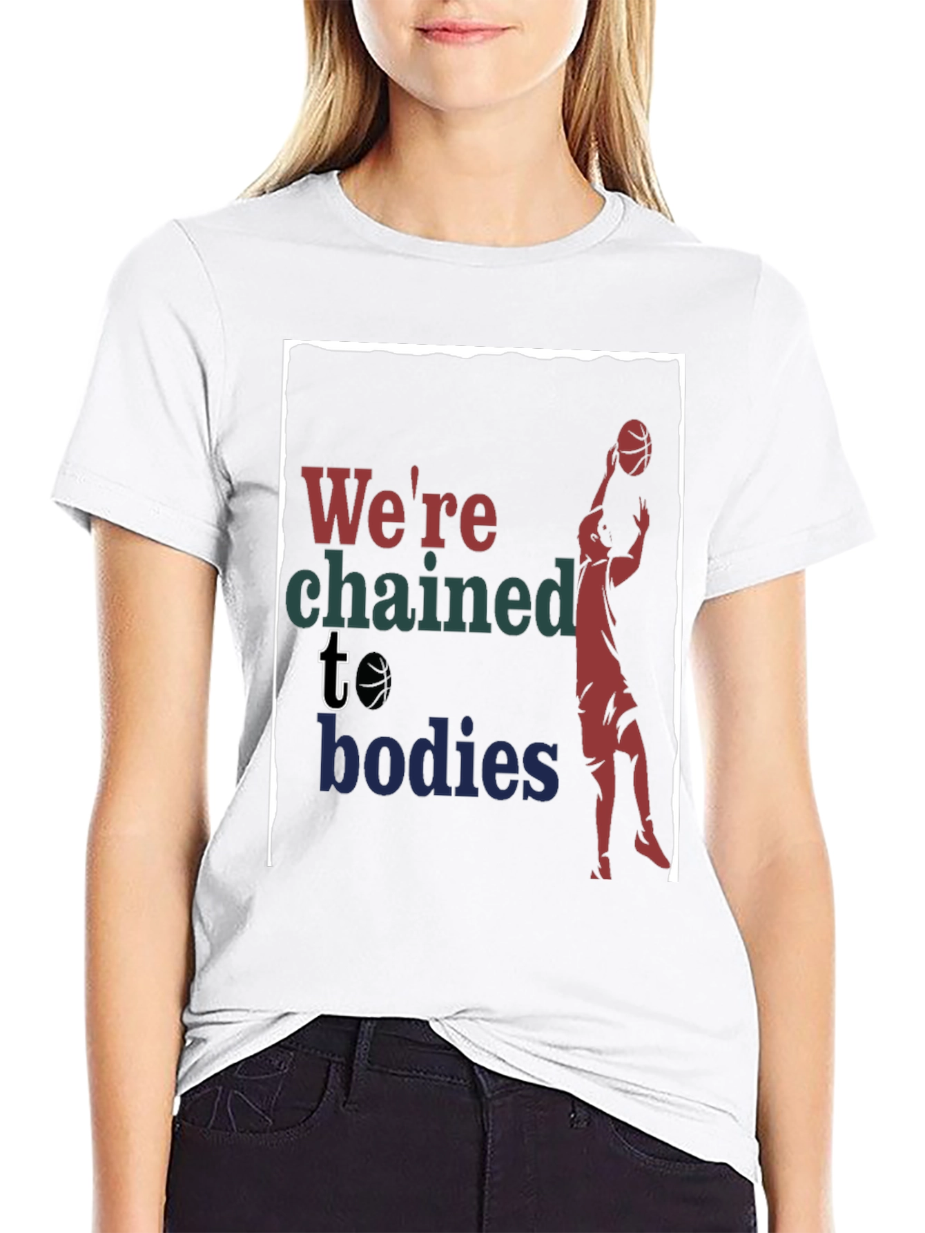 Were Chained to Bodies Graphic T-Shirt
