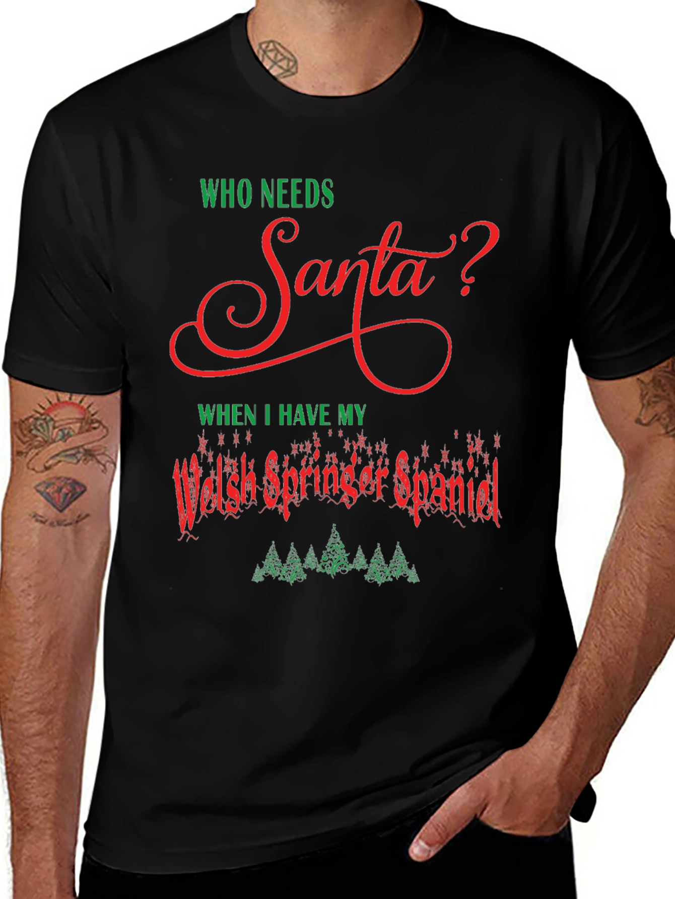 Who Needs Santa? Welsh Springer Spaniel Christmas T-Shirt