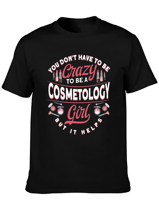 Crazy Cosmetology Girl T-Shirt - Black