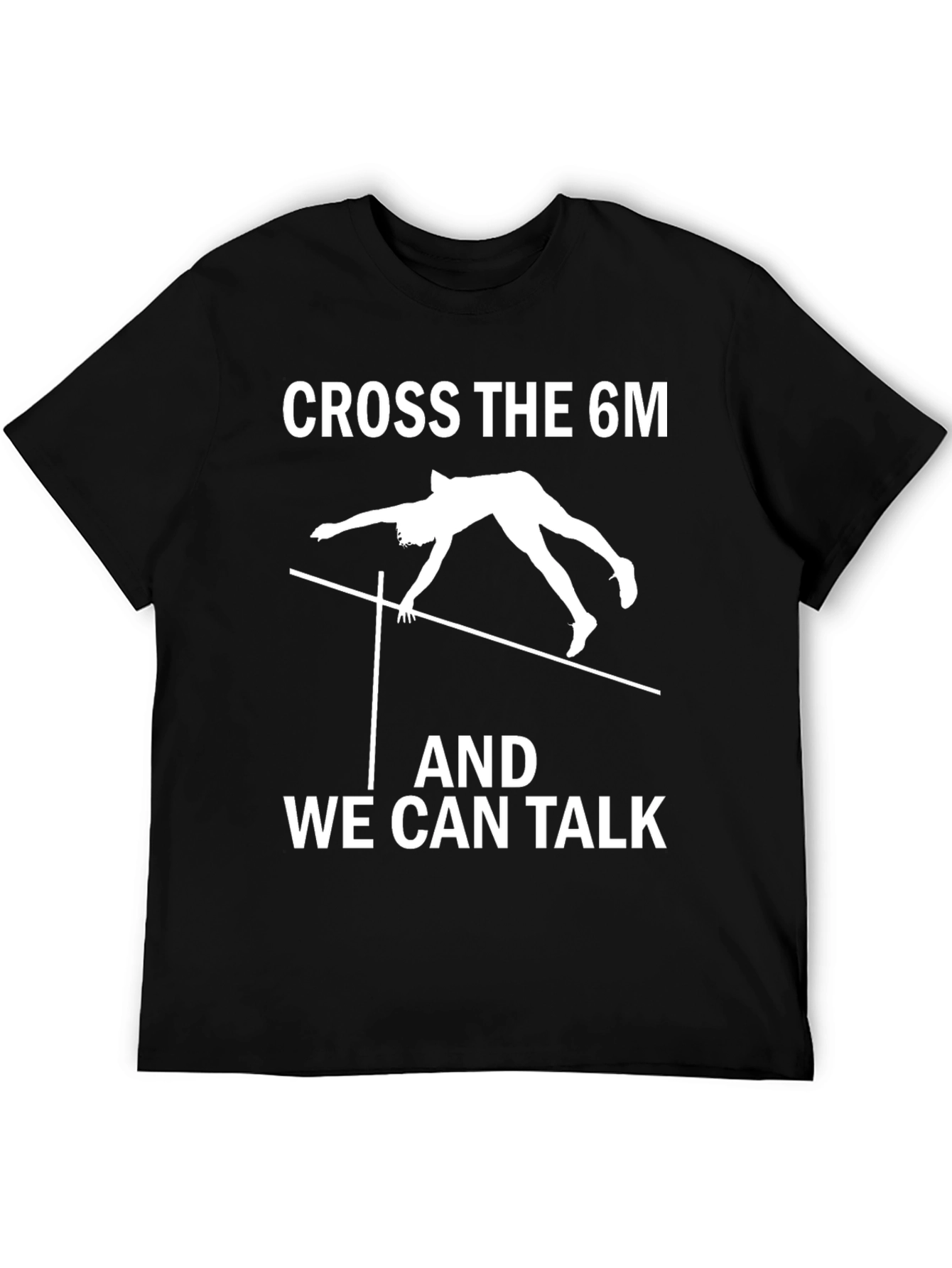 Cross The 6M Pole Vault T-Shirt