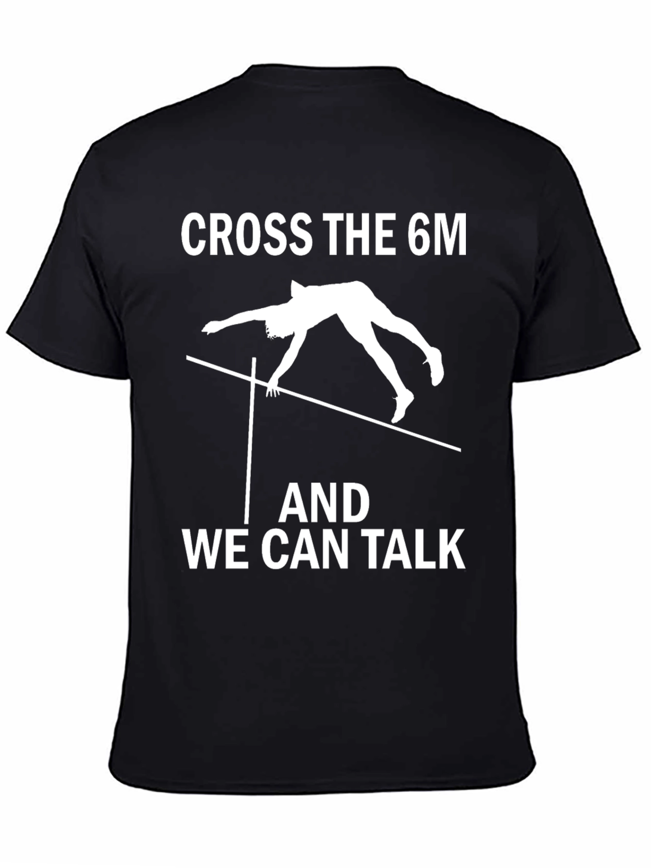 Cross The 6M Pole Vault T-Shirt