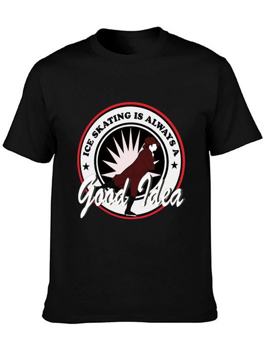 Ice Skating is Always a Good Idea T-Shirt