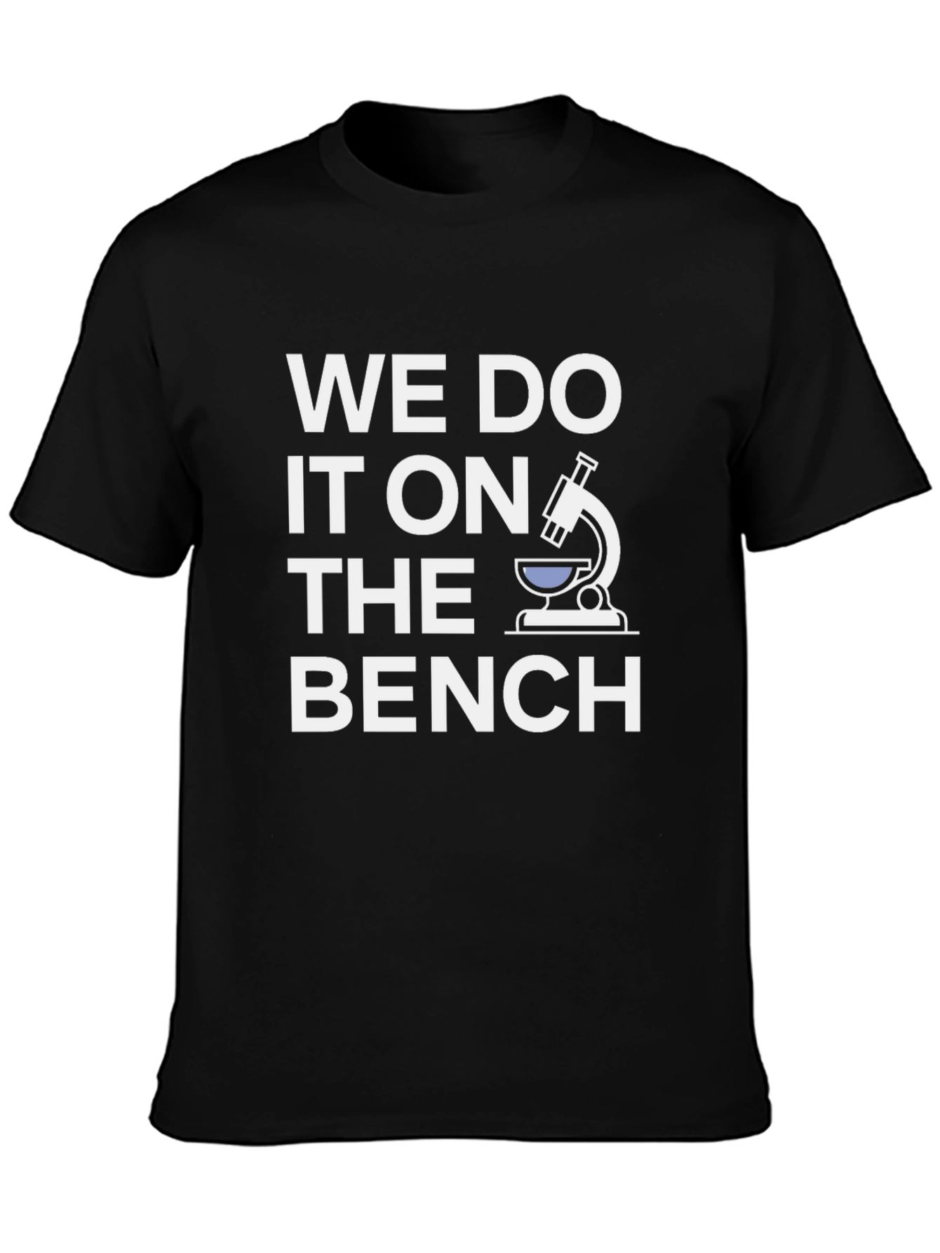 We Do It On The Bench T-Shirt