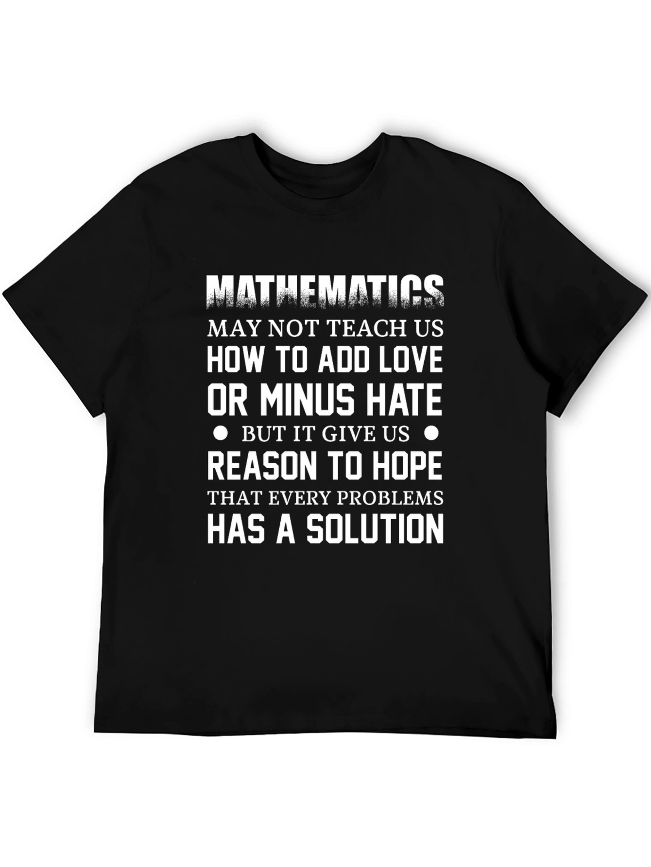 Mathematics Love Hope Black T-Shirt
