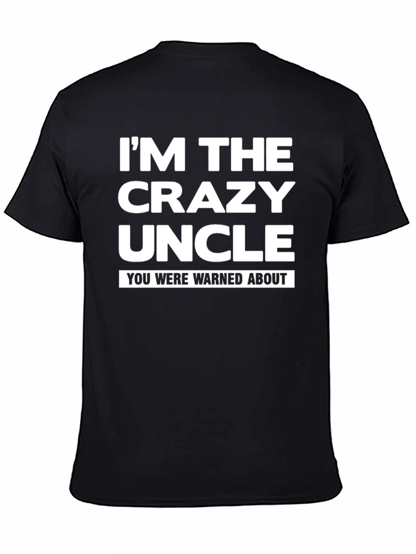 Crazy Uncle T-Shirt - Funny Family Tee