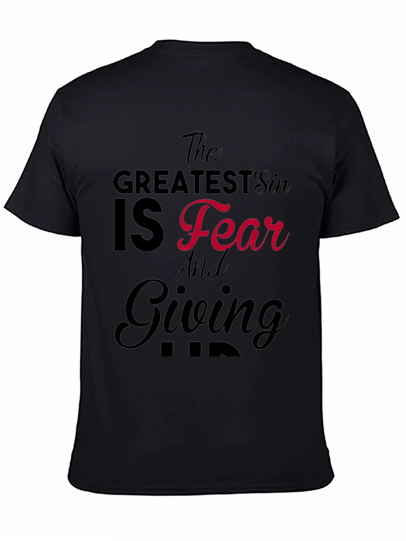 Greatest Sin is Fear Graphic T-Shirt