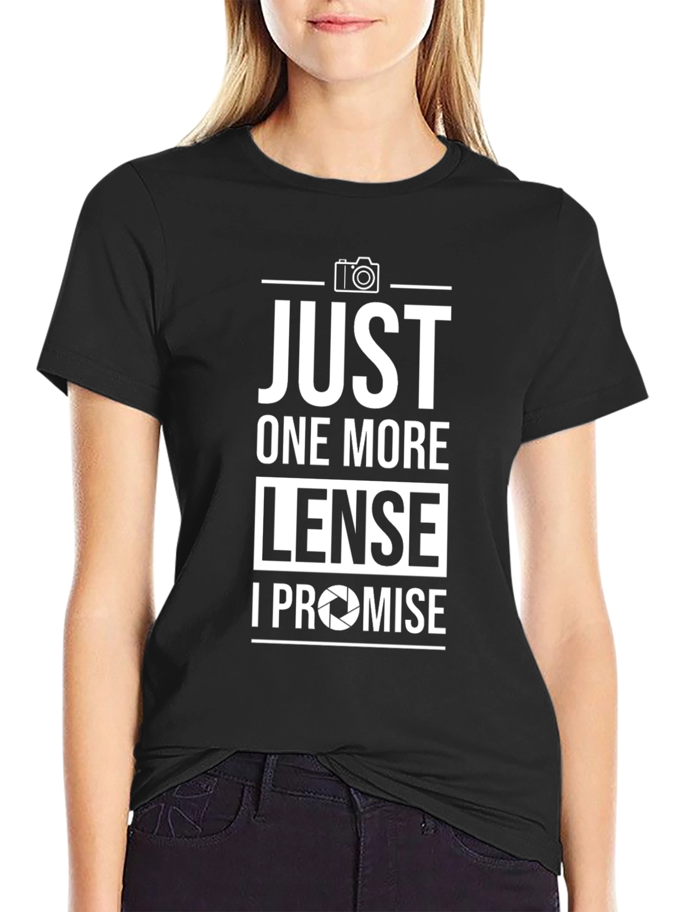 Just One More Lense T-Shirt